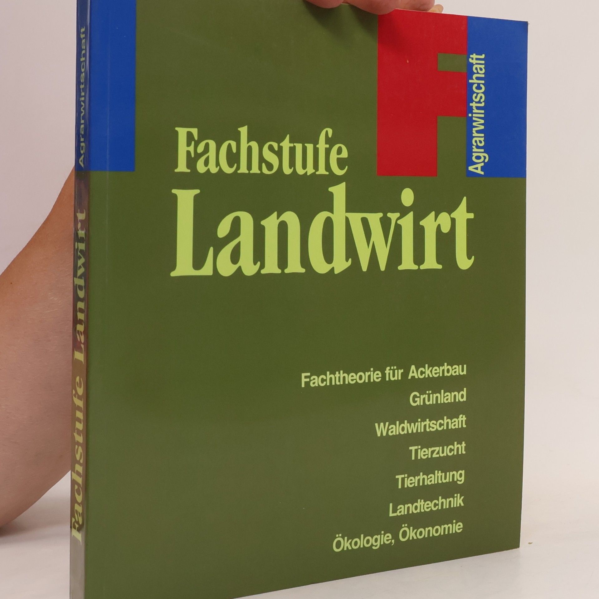 Agrarwirtschaft, Fachstufe Landwirt