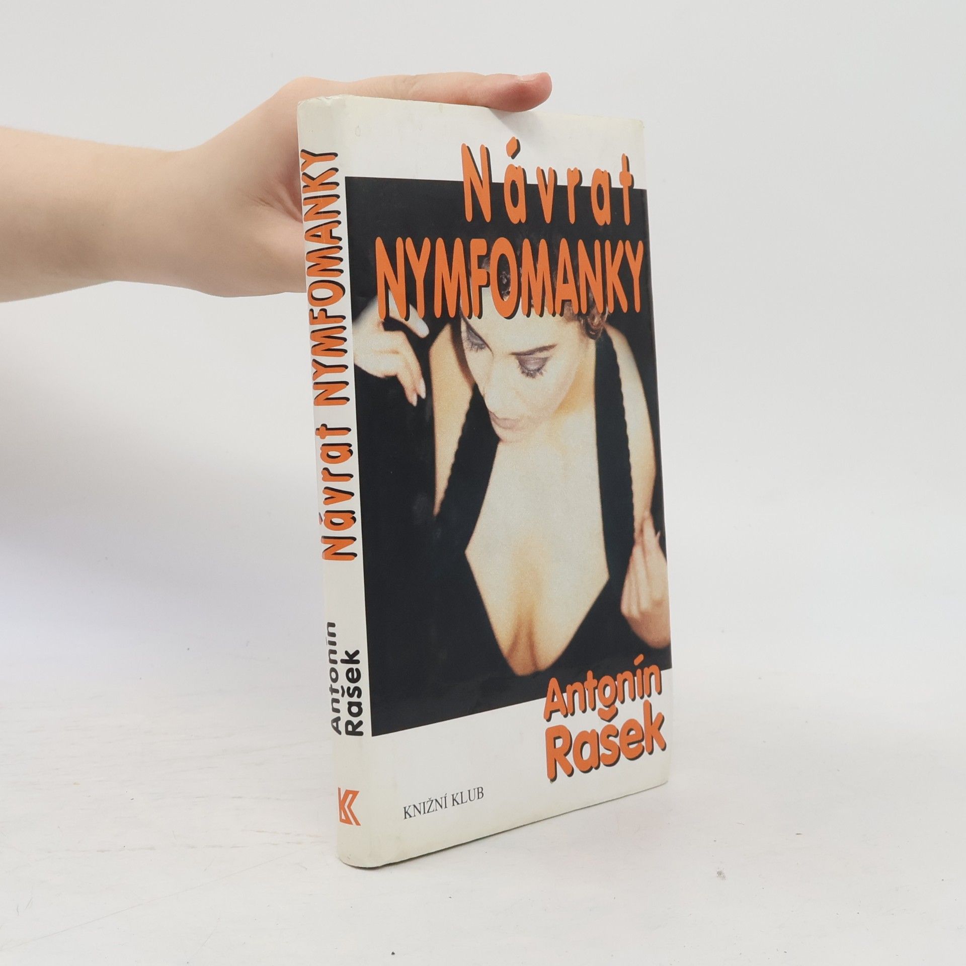 Antonín Rašek Návrat nymfomanky