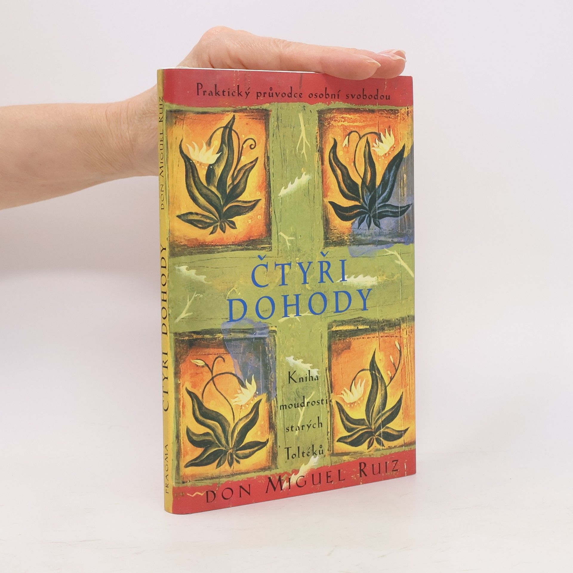 Don Miguel Ruiz Čtyři dohody