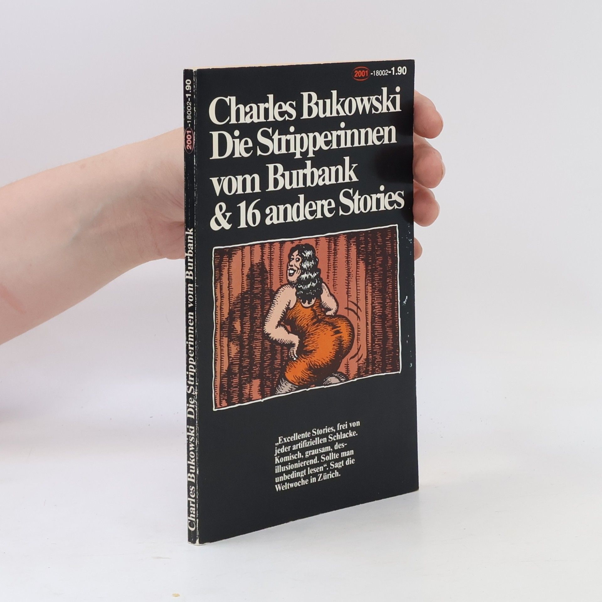 Charles Bukowski Die Stripperinnen vom Burbank & 16 andere Stories