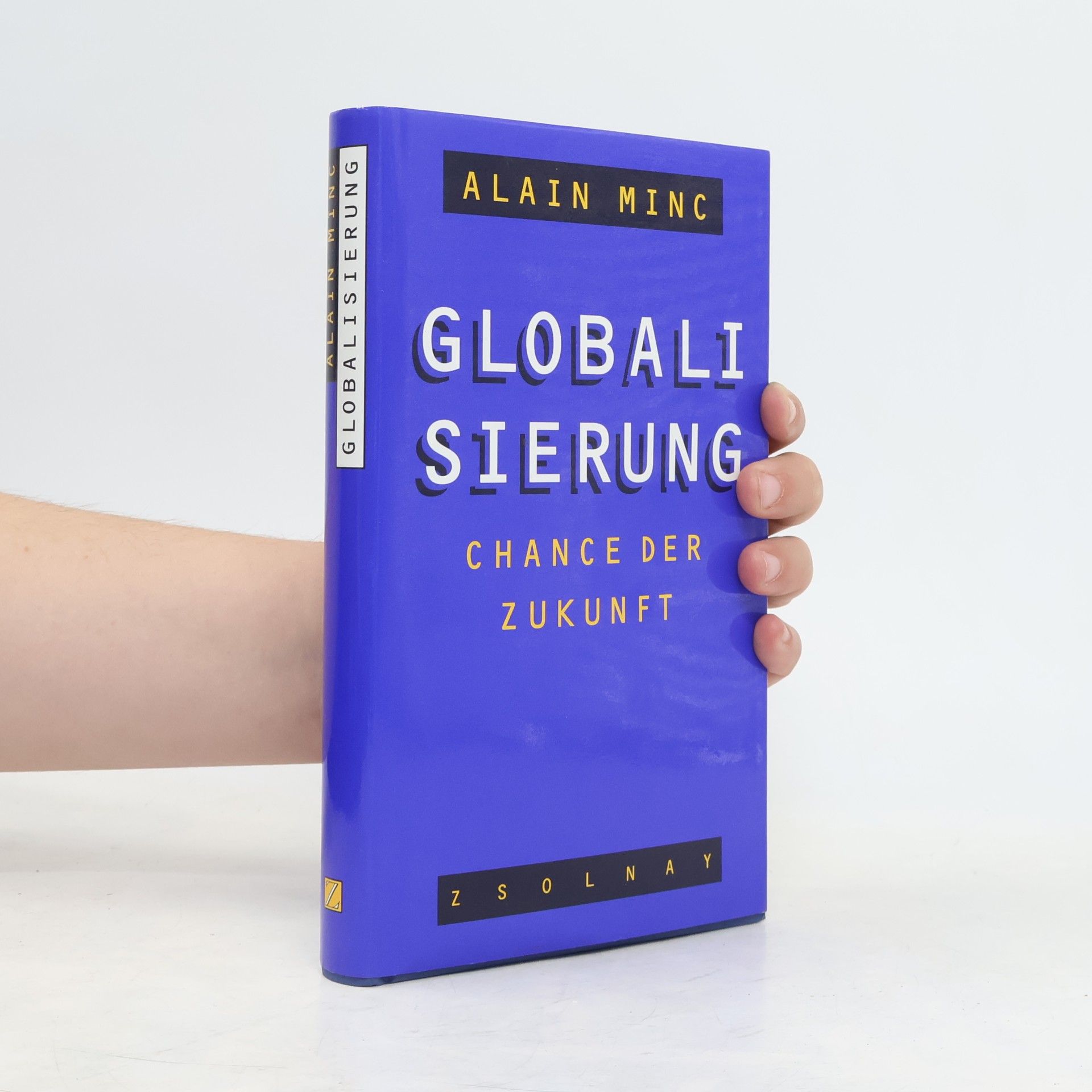 Alain Minc Globalisierung - Chance der Zukunft