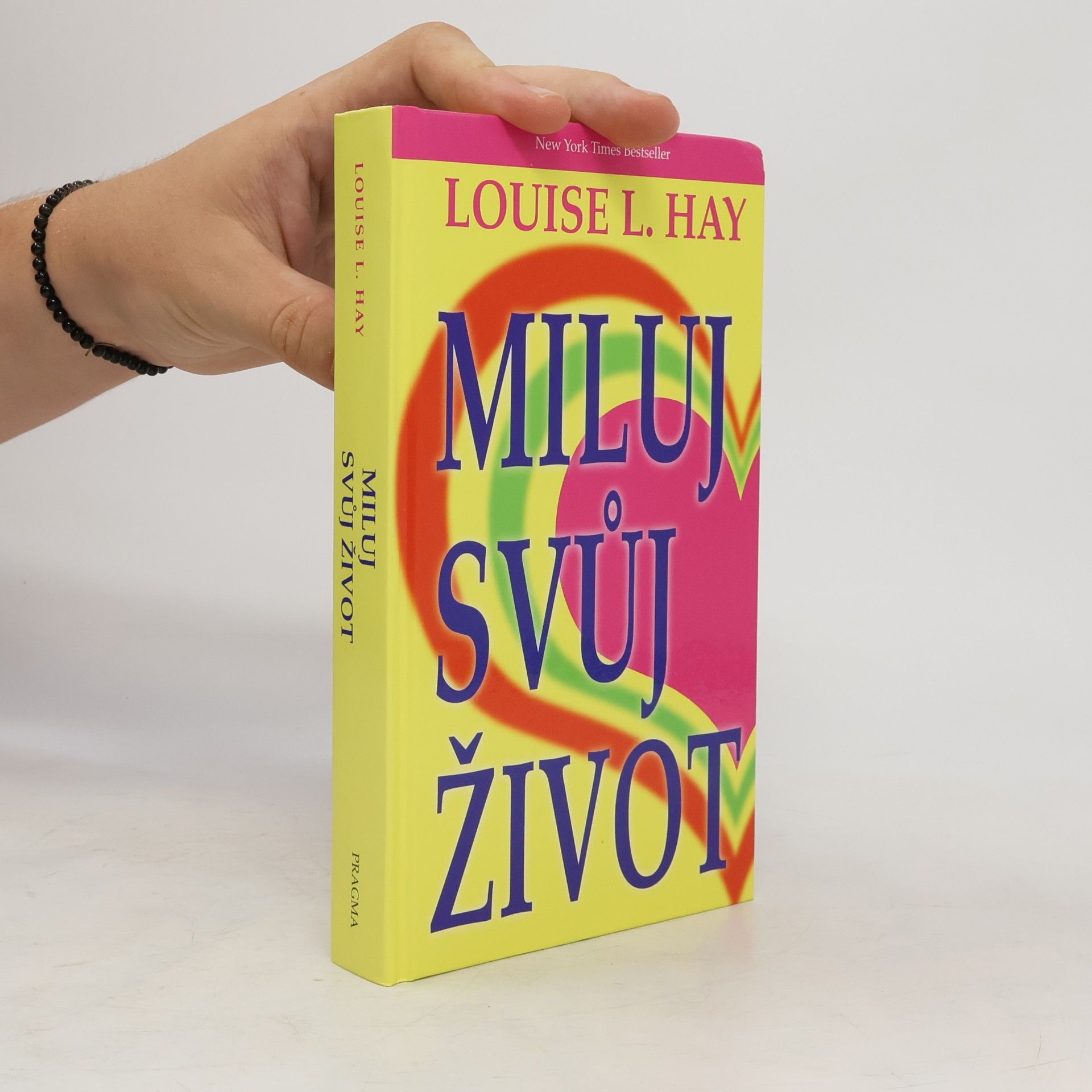 Lousie L. Hay Miluj svůj život