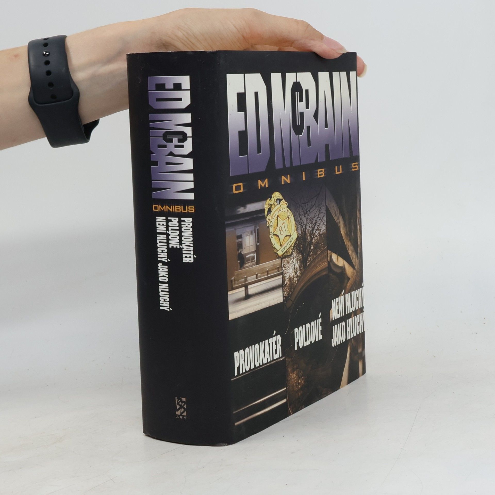 Ed McBain Provokatér. Poldové. Není hluchý jako hluchý.