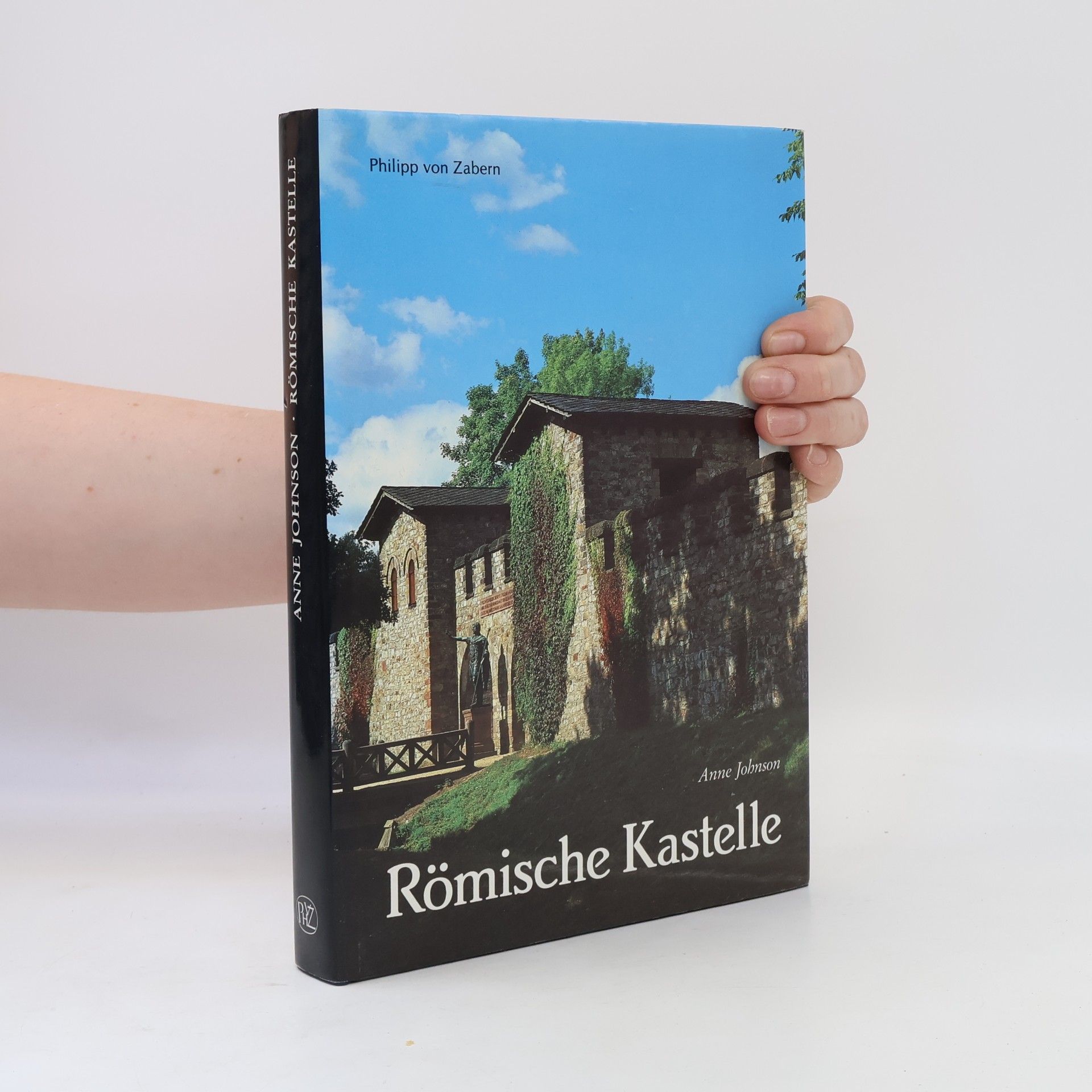 Anne Johnson Römische Kastelle des 1. und 2. Jahrhunderts n. Chr. in Britannien und in den germanischen Provinzen des Römerreiches