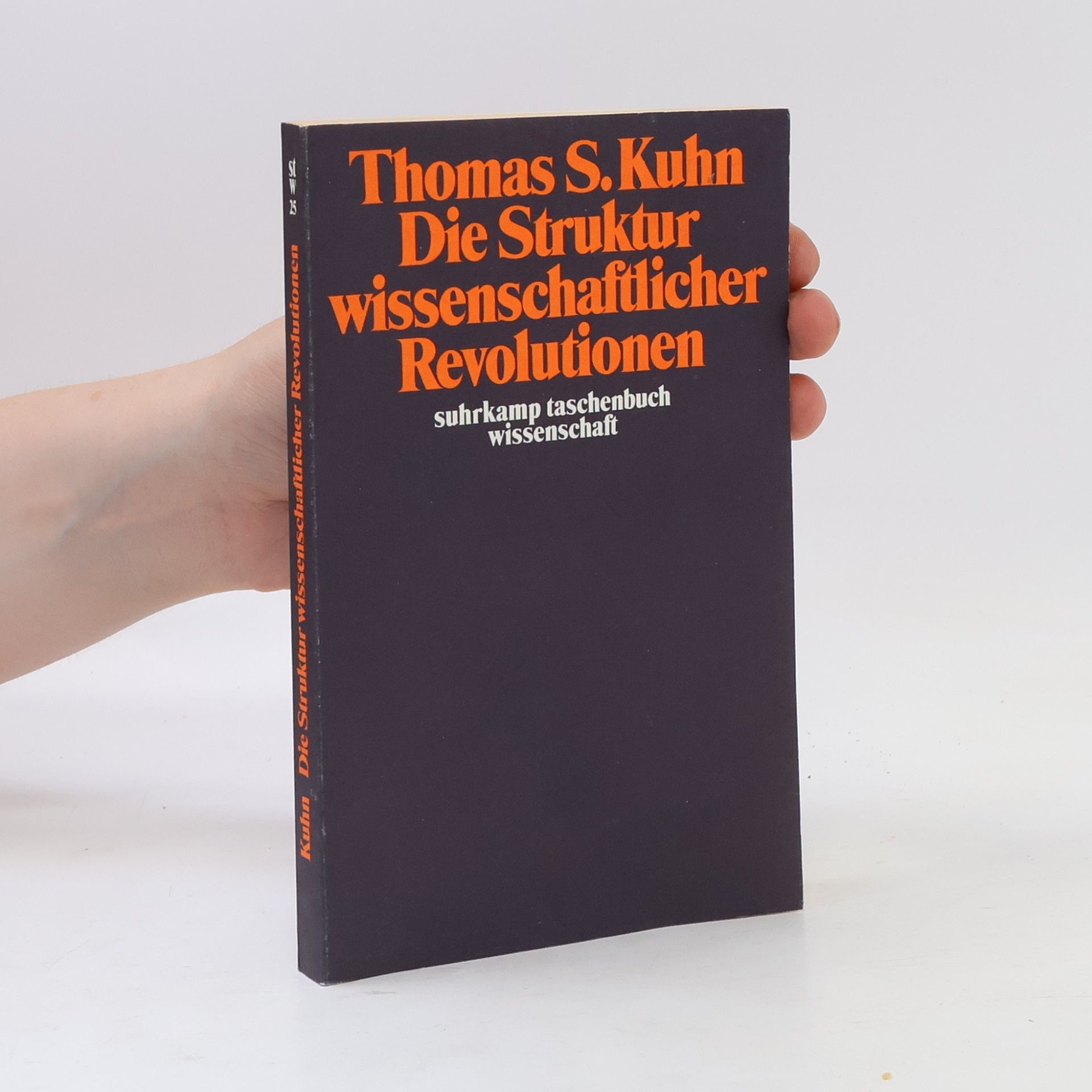 Thomas Kuhn Die Struktur wissenschaftlicher Revolutionen