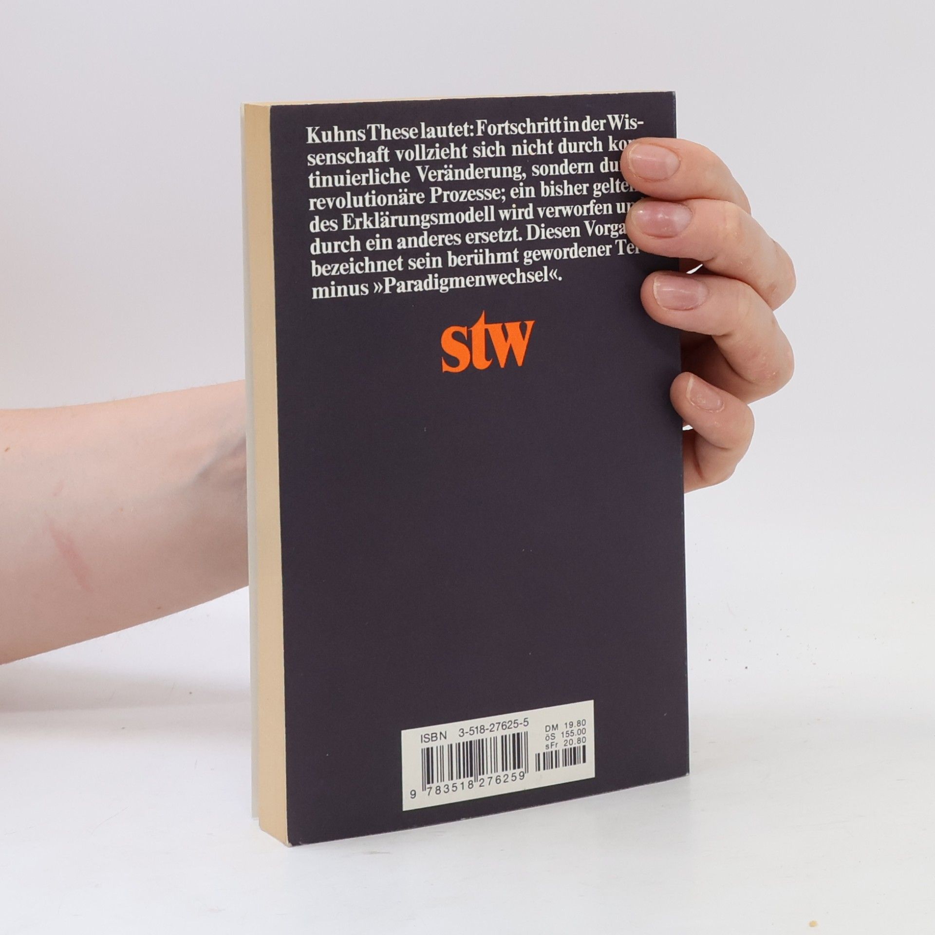 Thomas Kuhn Die Struktur wissenschaftlicher Revolutionen