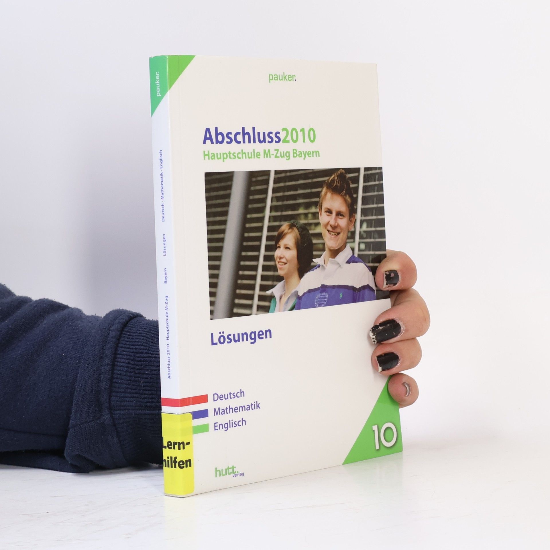 Autorenkollektiv Pauker. Die Lernhilfen - 10: Hauptschule Bayern M-Zug 2010 - Lösungen: Deutsch, Mathematik, Englisch