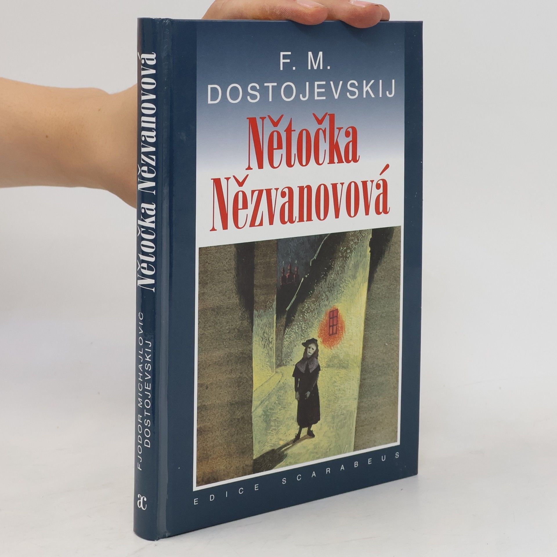 Fiodor Michajlovič Dostojevskij Nětočka Nězvanovová