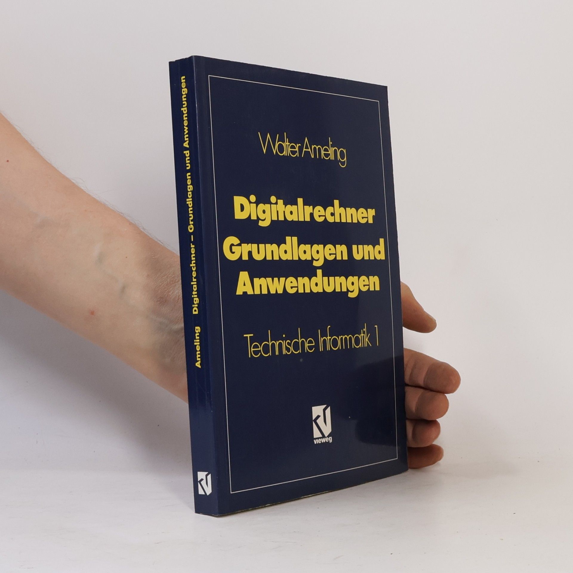 Walter Ameling Digitalrechner — Grundlagen und Anwendungen