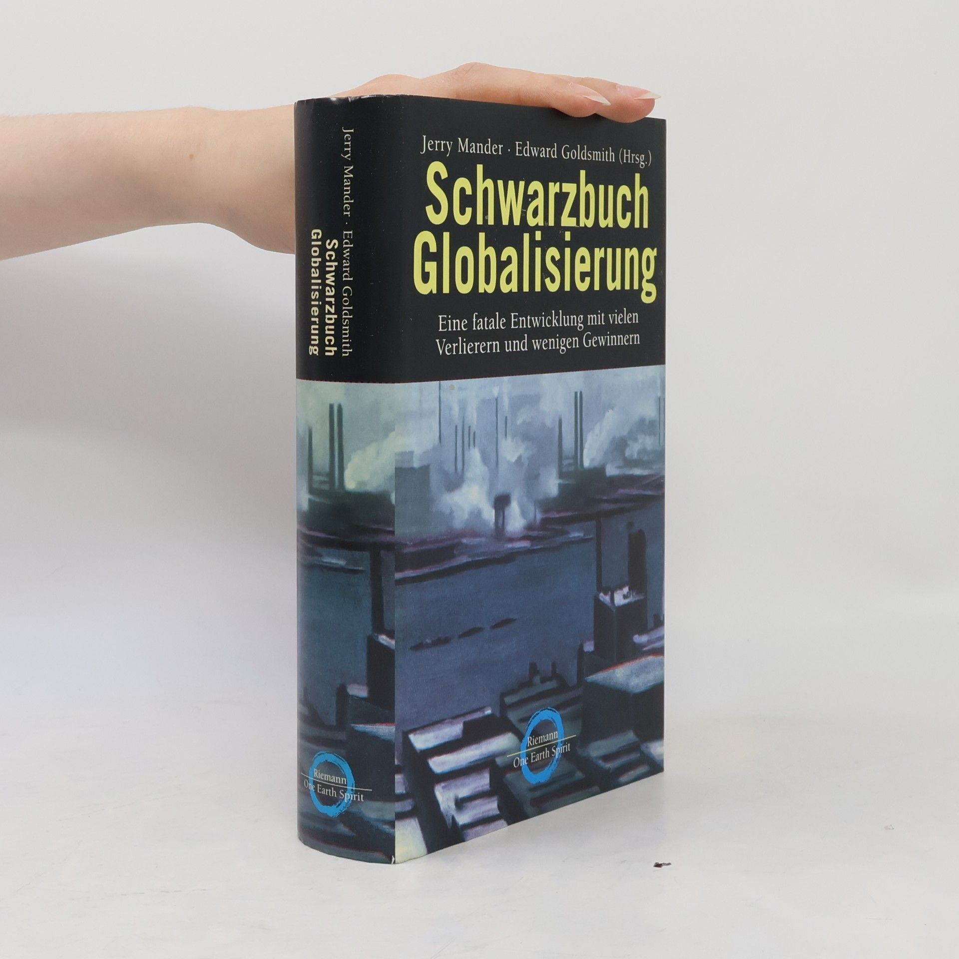 Jerry Mander Schwarzbuch Globalisierung