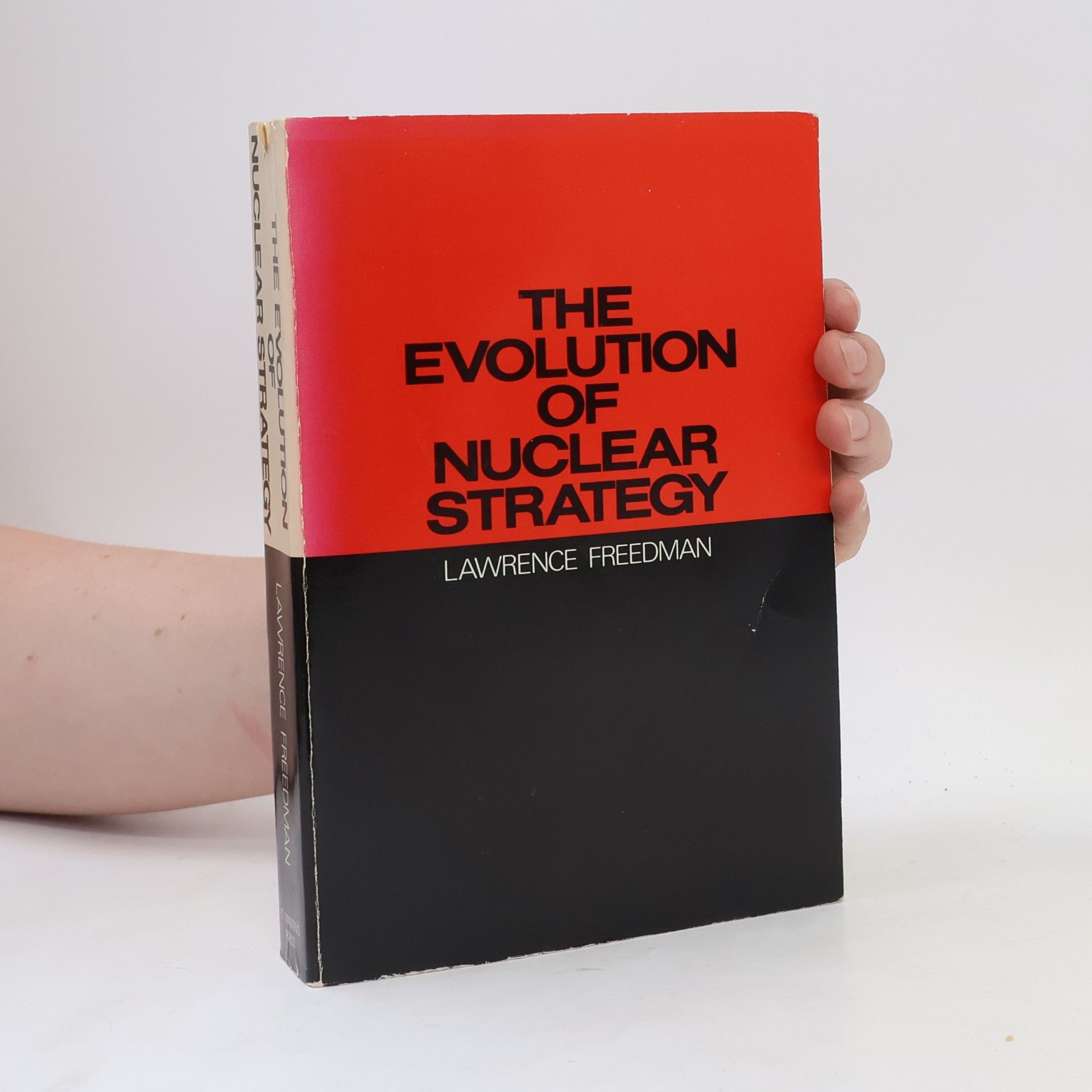 Lawrence Freedman The Evolution of Nuclear Strategy