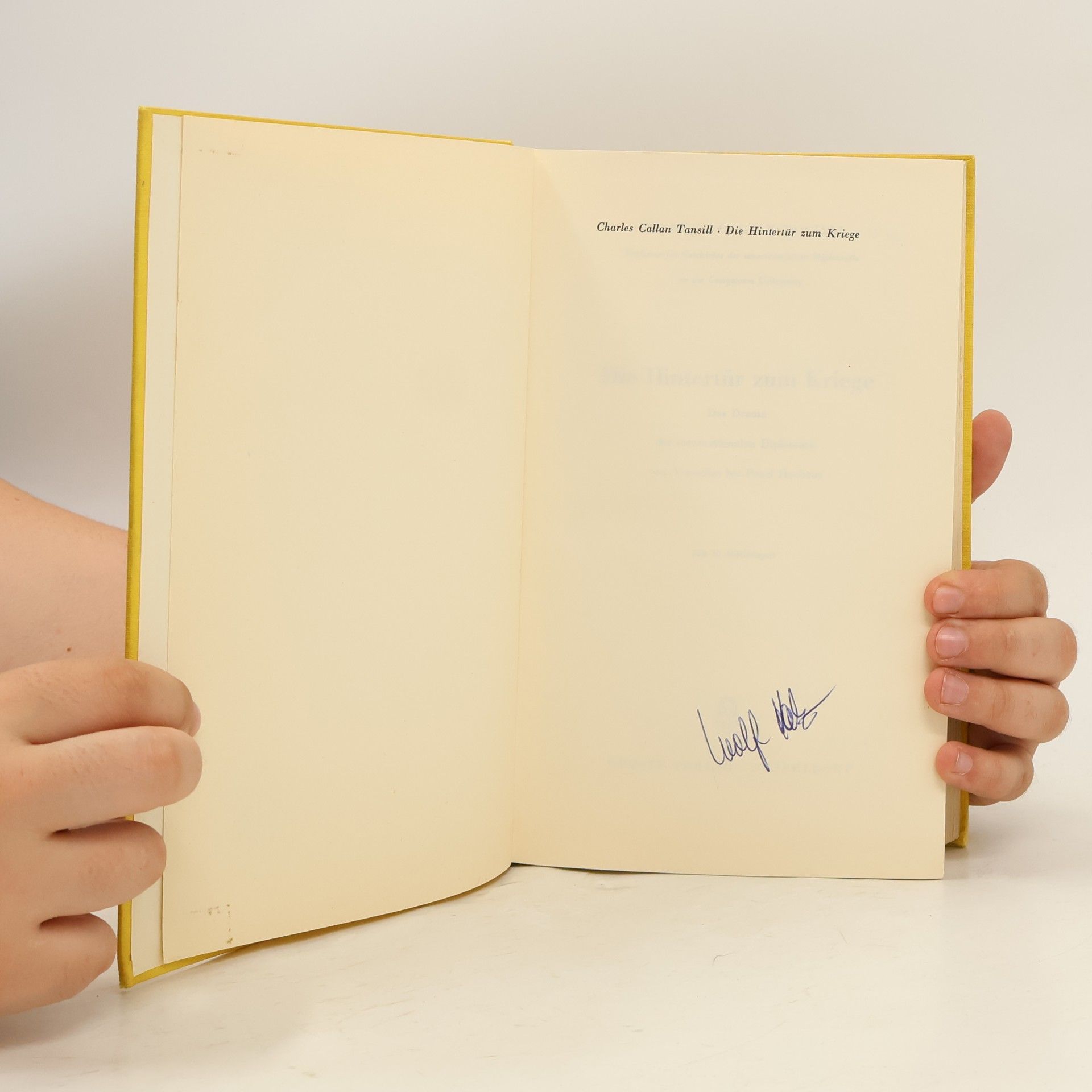 Charles Callan Tansill Die Hintertür zum Kriege