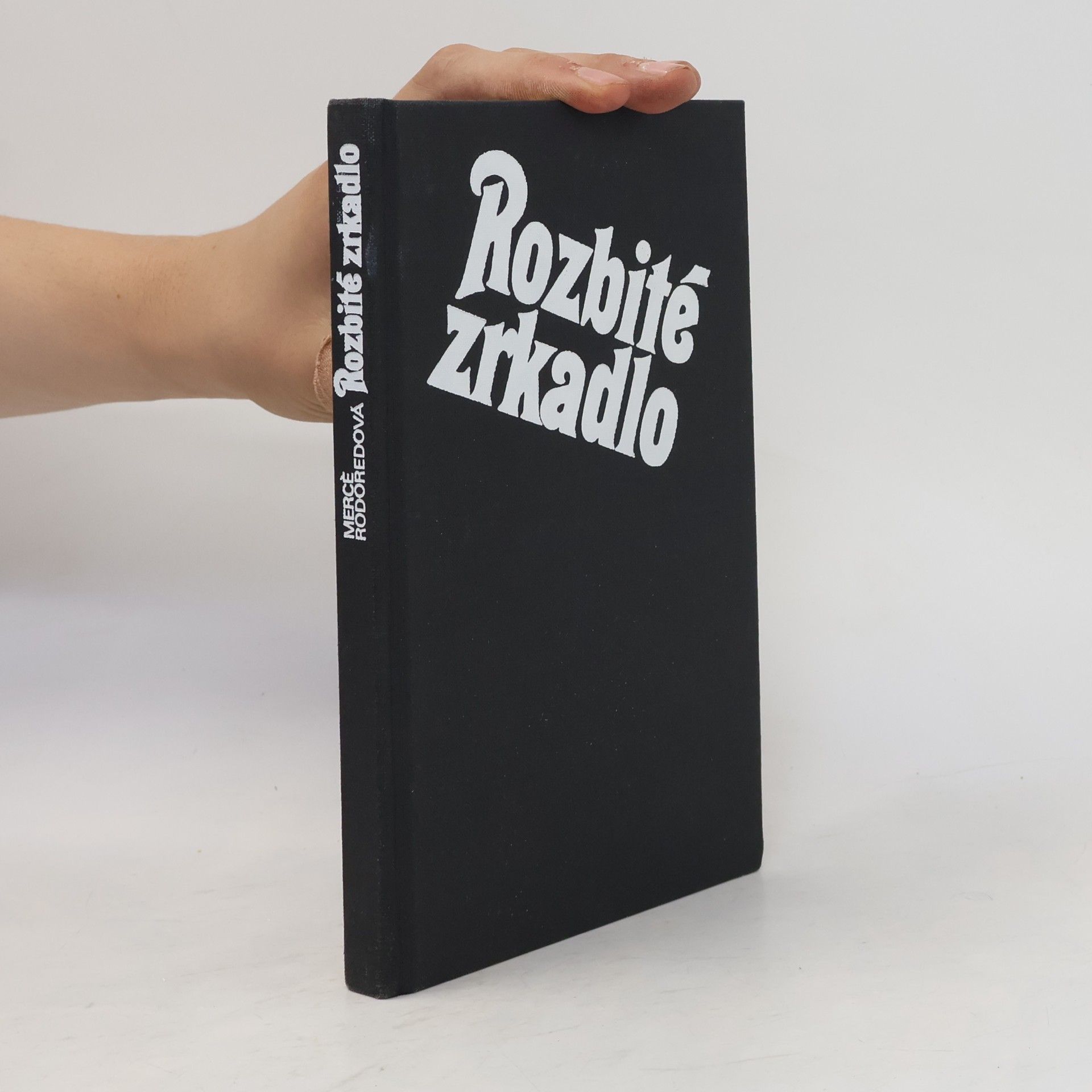 Mercè Rodoreda Rozbité zrkadlo