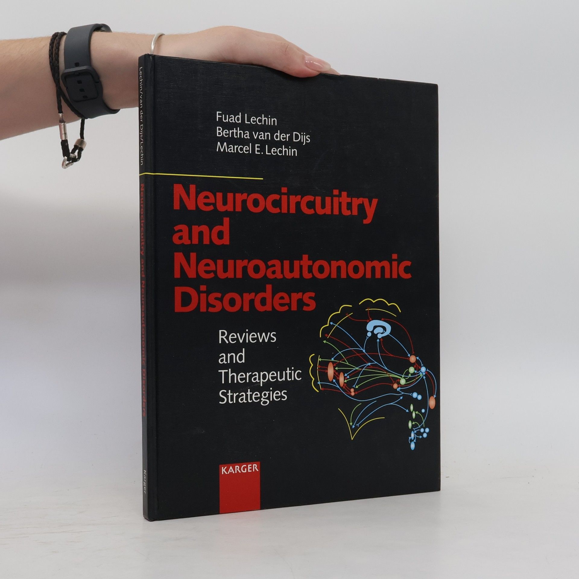 Marcel E. Lechin Neurocircuitry and Neuroautonomic Disorders