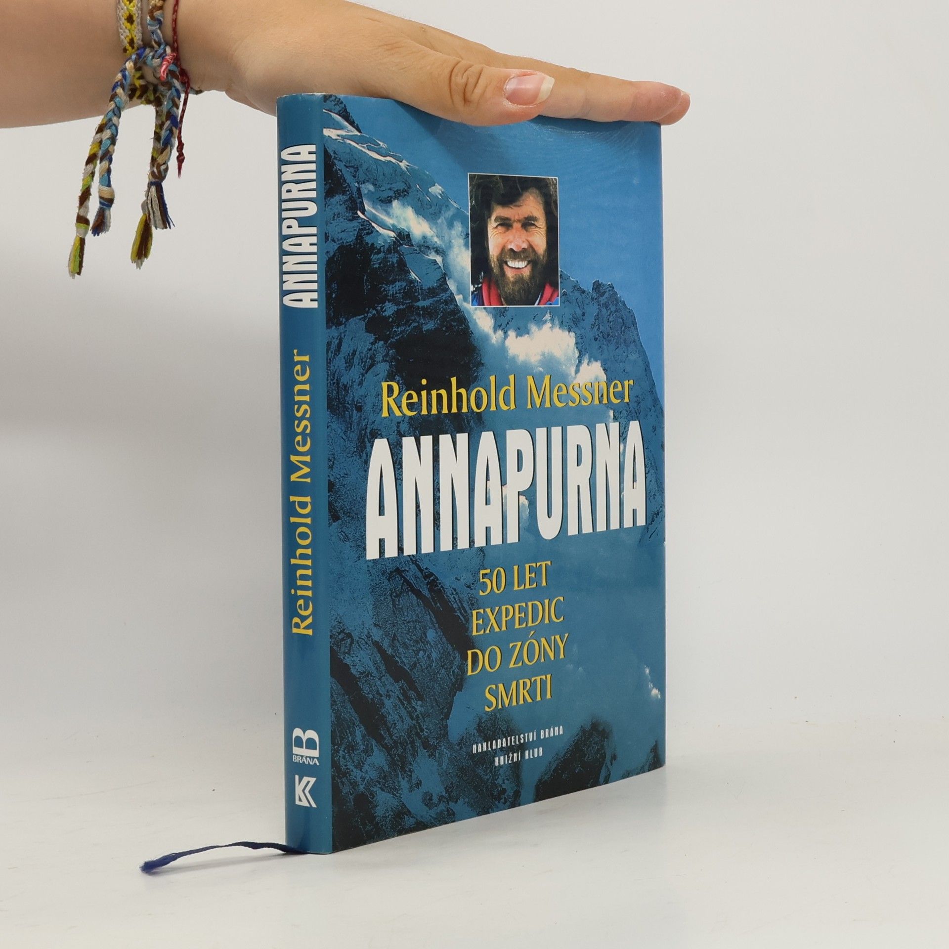 Reinhold Messner Annapurna – 50 let expedic do zóny smrti