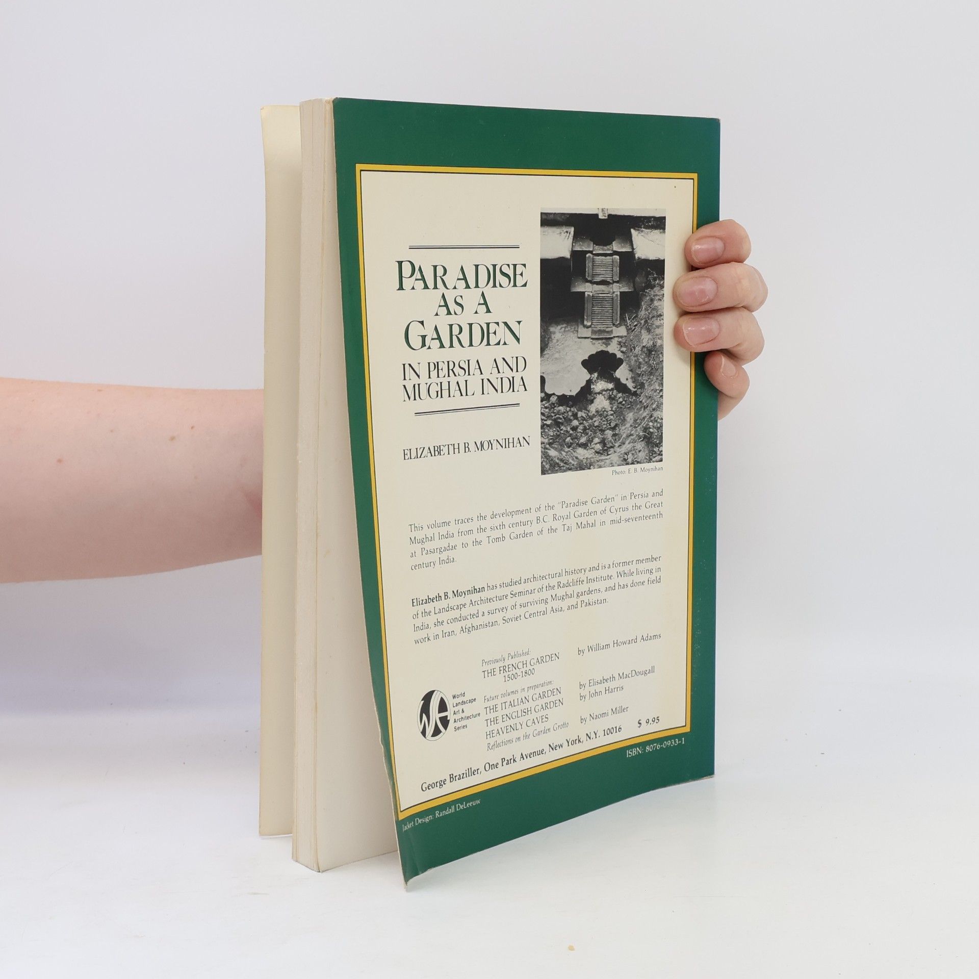 Elizabeth B. Moynihan World Landscape Art and Architecture Series: Paradise As a Garden