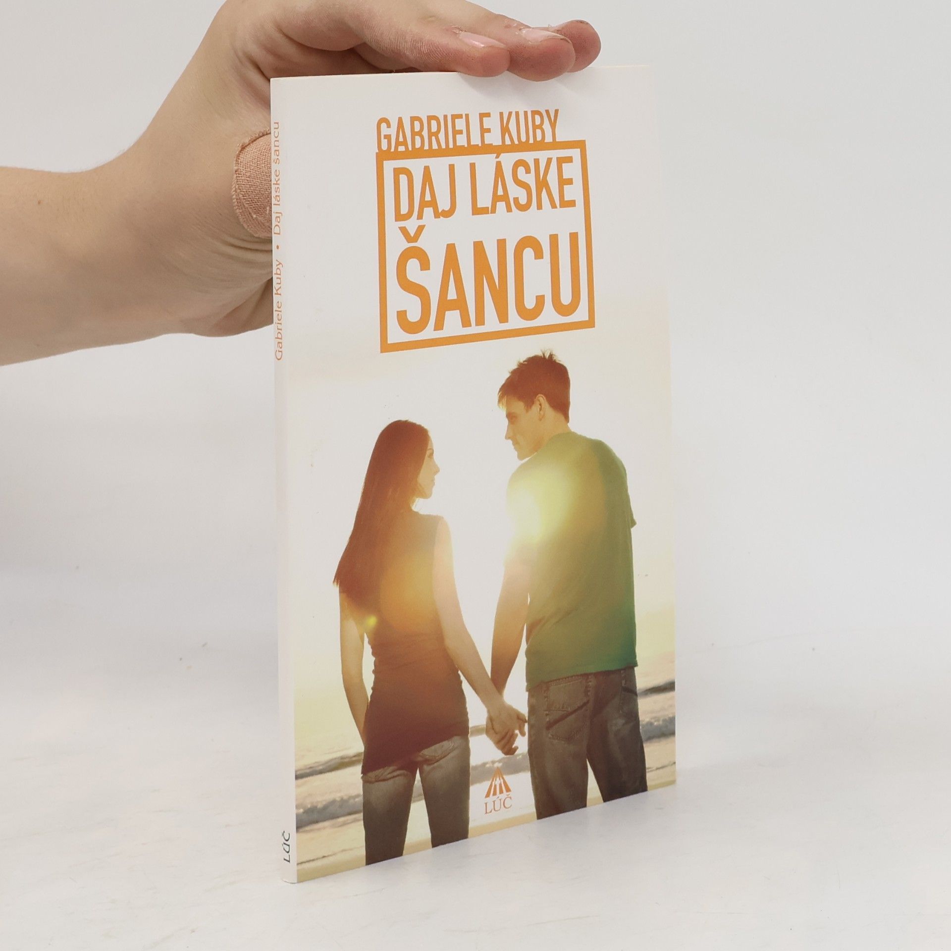 Gabriele Kuby Daj láske šancu