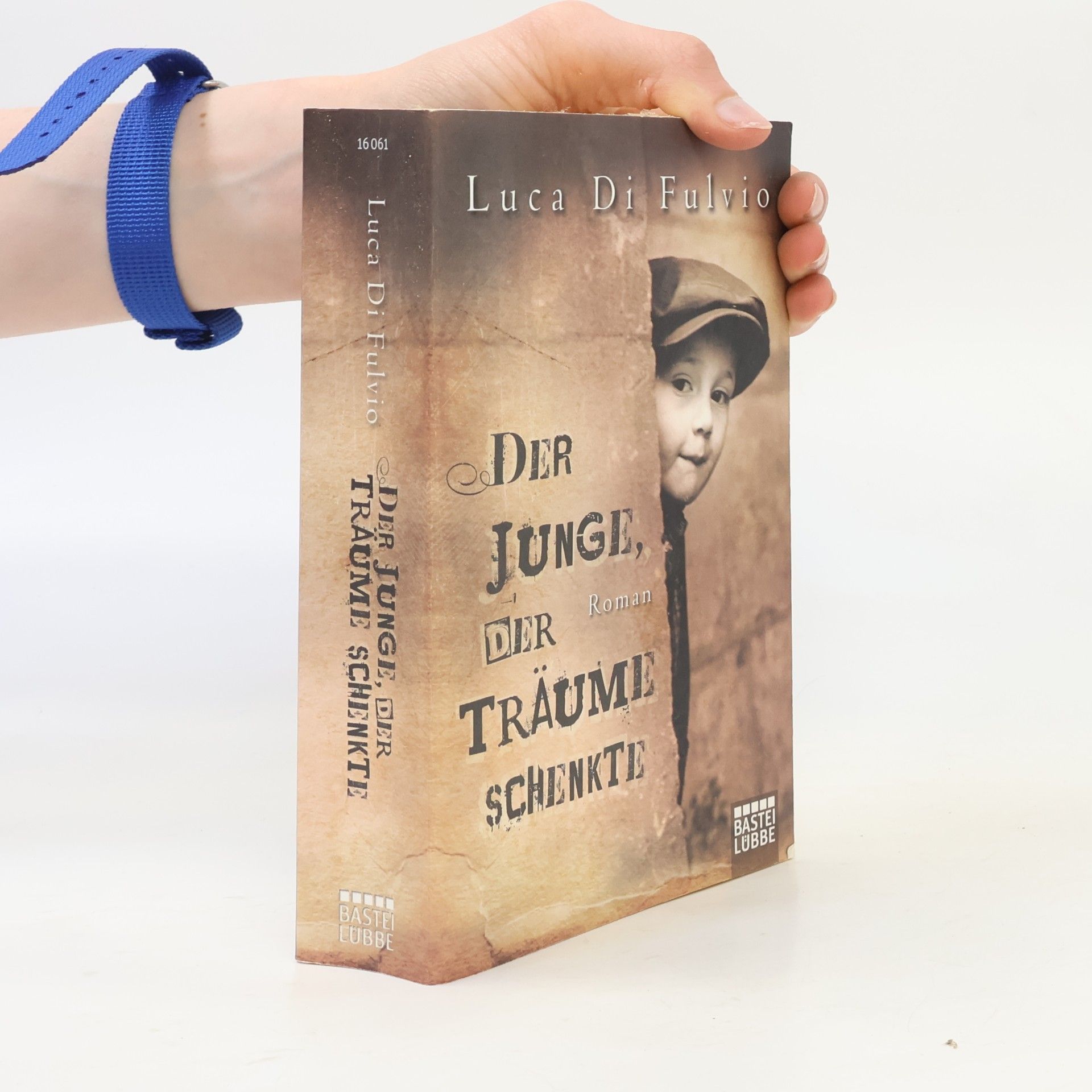 Luca Di Fulvio Der Junge, Der Traüme Schenkte