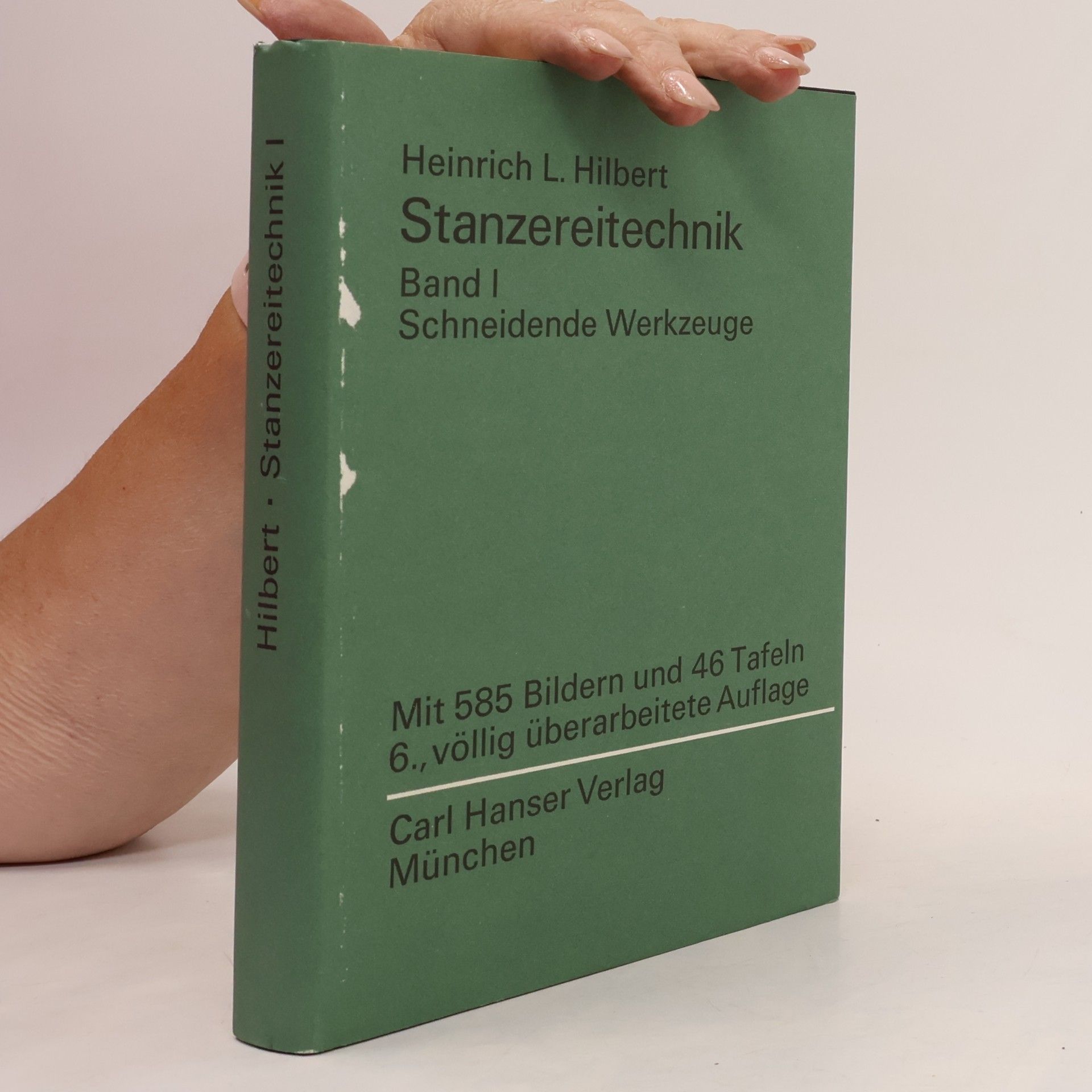 Heinrich L. Hilbert  Stanzereitechnik. Band I