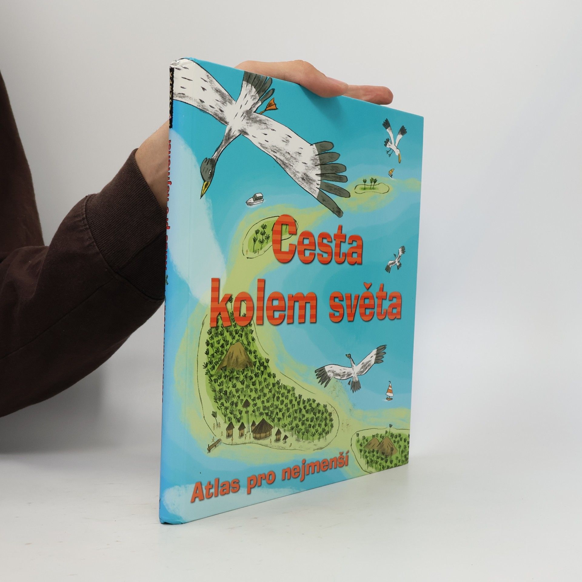 Benoît Delalandre Cesta kolem světa. Atlas pro nejmenší