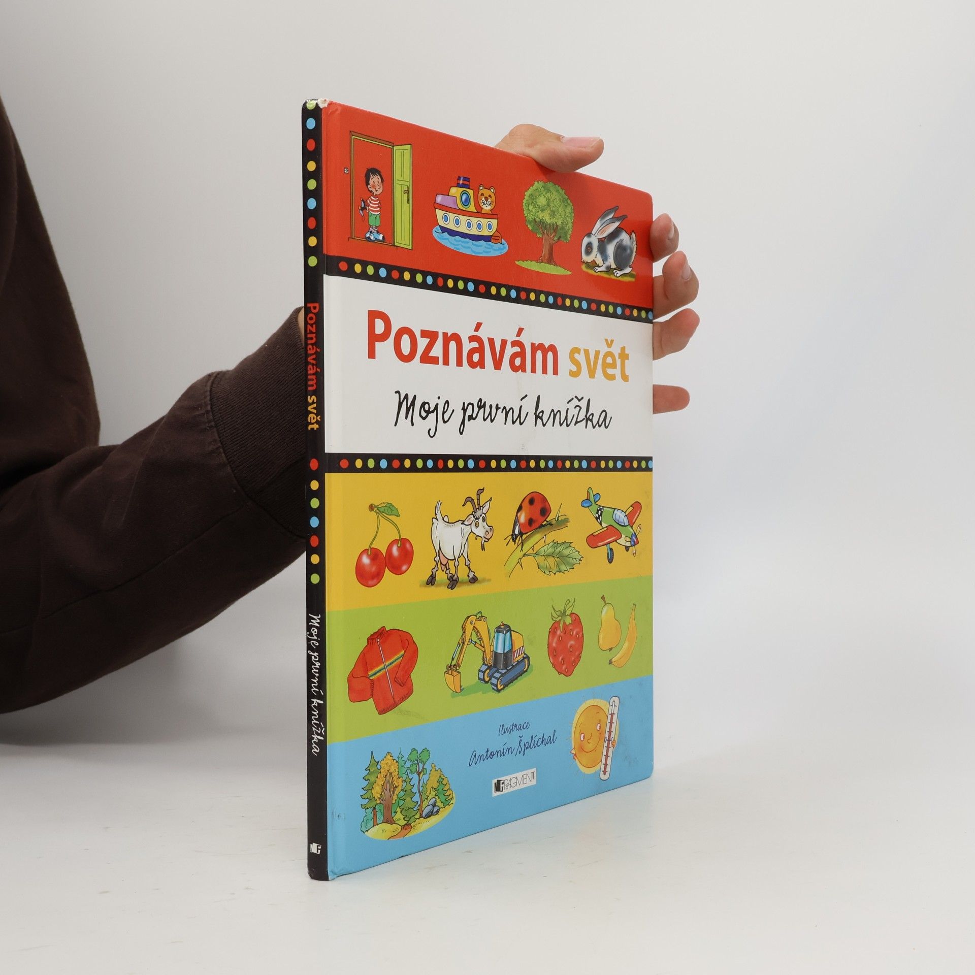 Antonín Šplíchal Poznávám svět - Moje první knížka