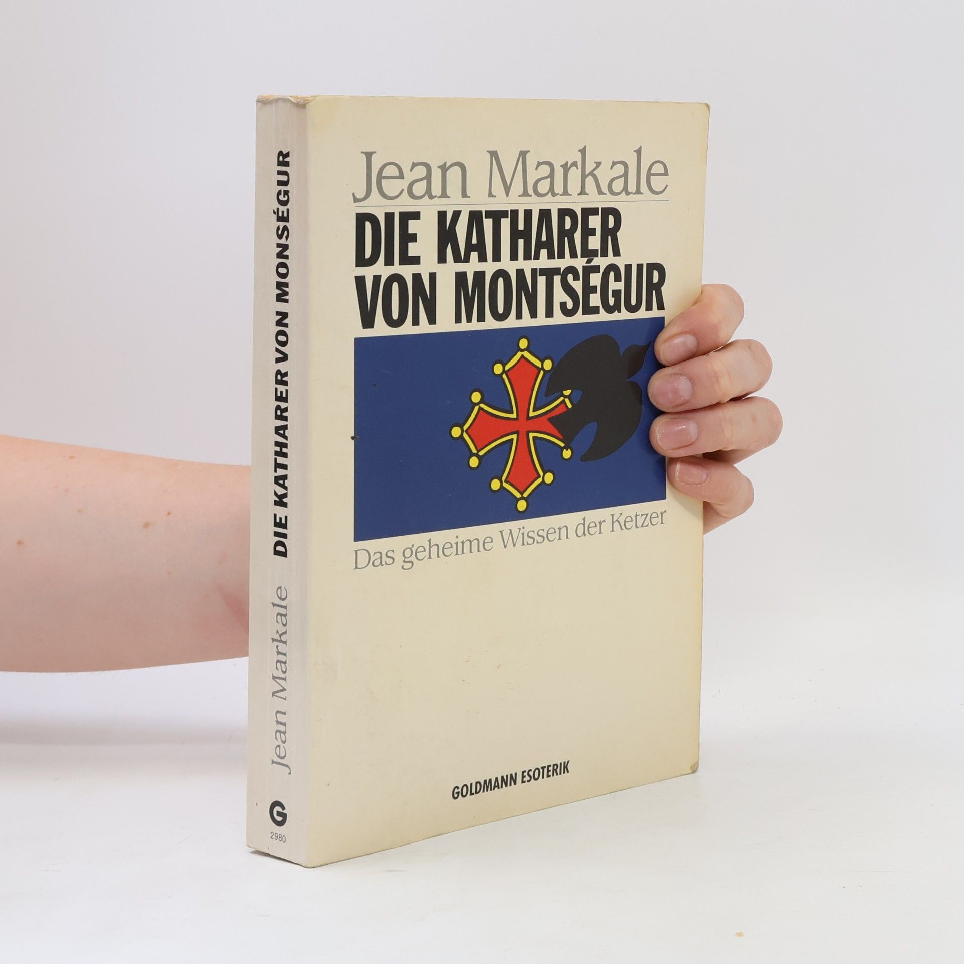 Jean Markale Goldmann Esoterik: Die Katharer von Montségur