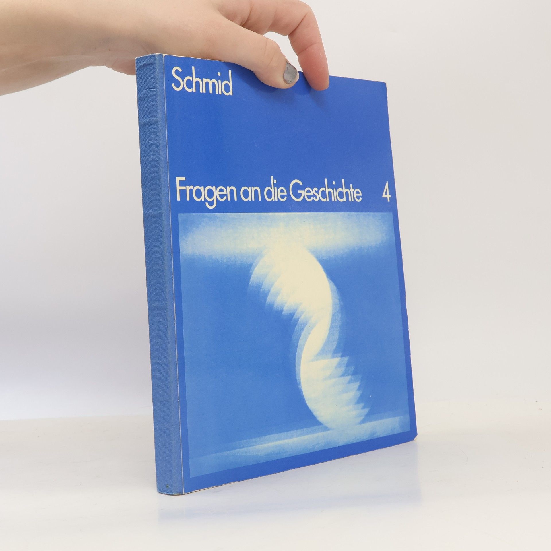 Various authors Fragen an die Geschichte