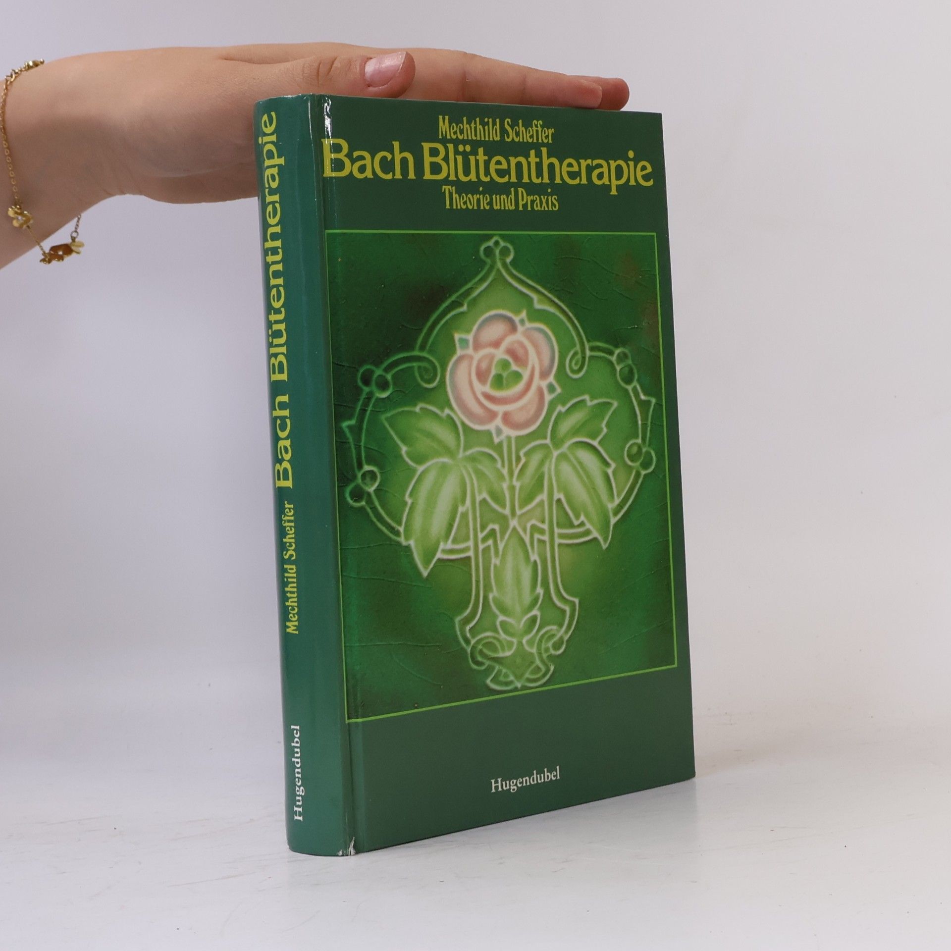 Mechthild Scheffer Erfahrungen mit der Bach-Blütentherapie