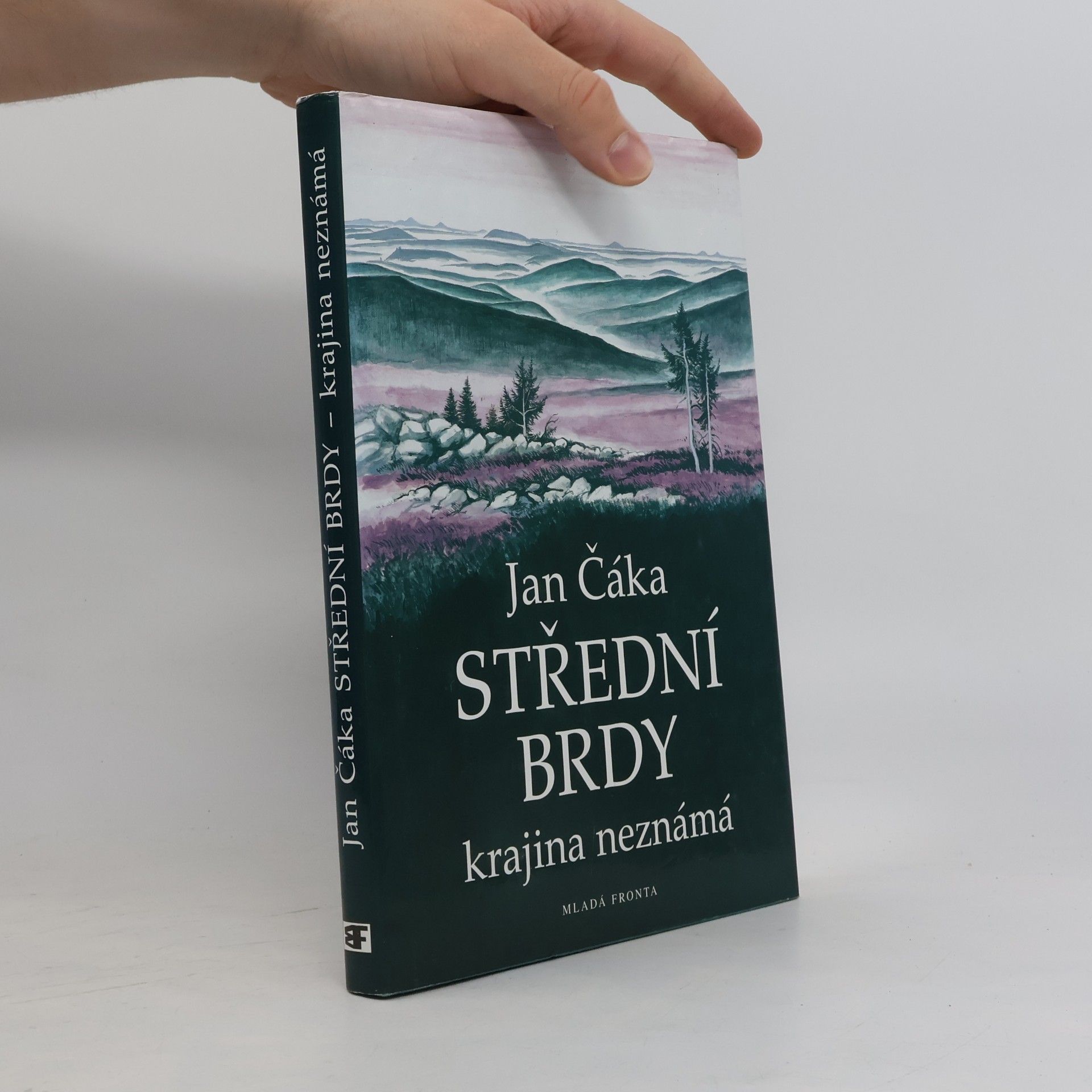Jan Čáka Střední Brdy. Krajina neznámá