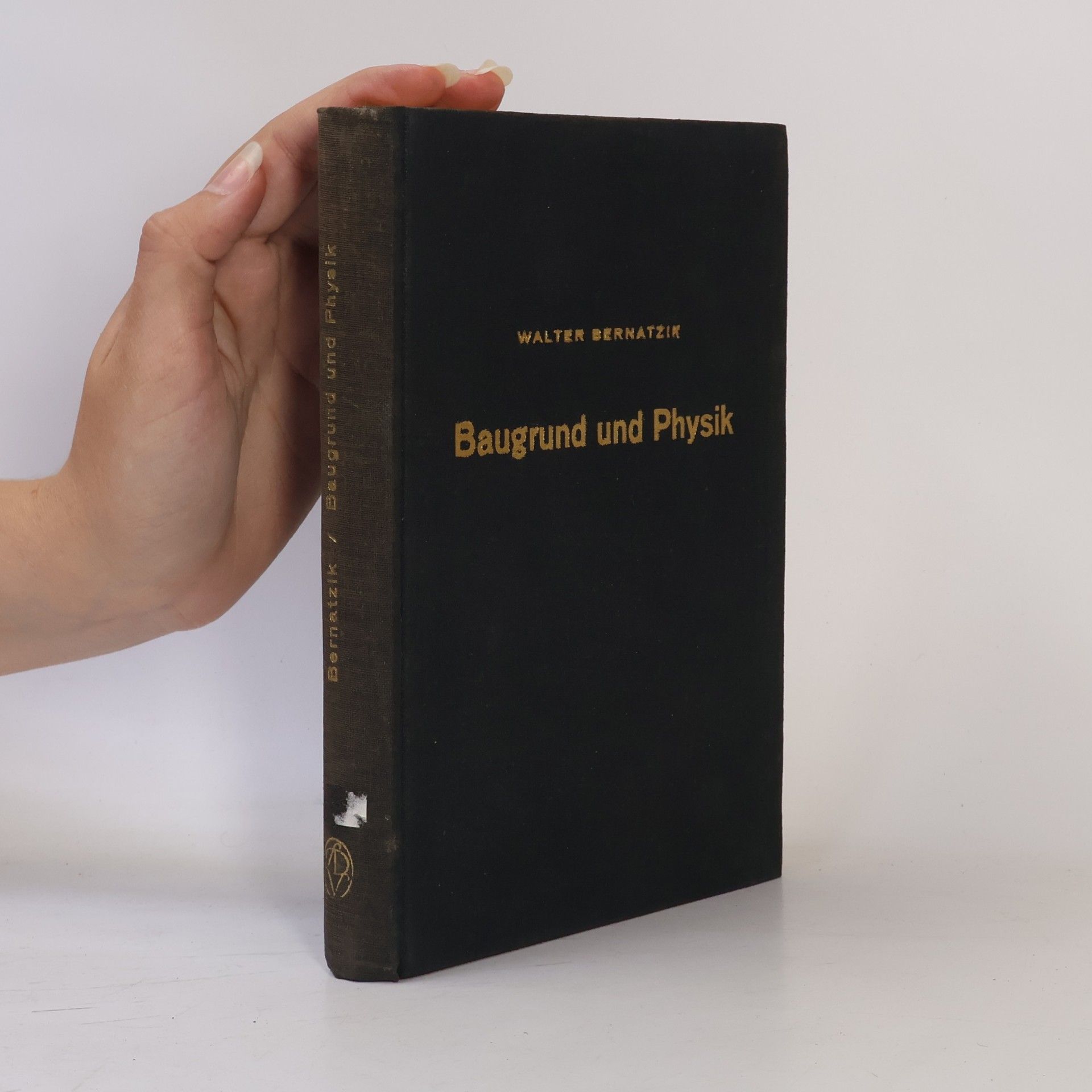 Walter Bernatzik Baugrund und Physik