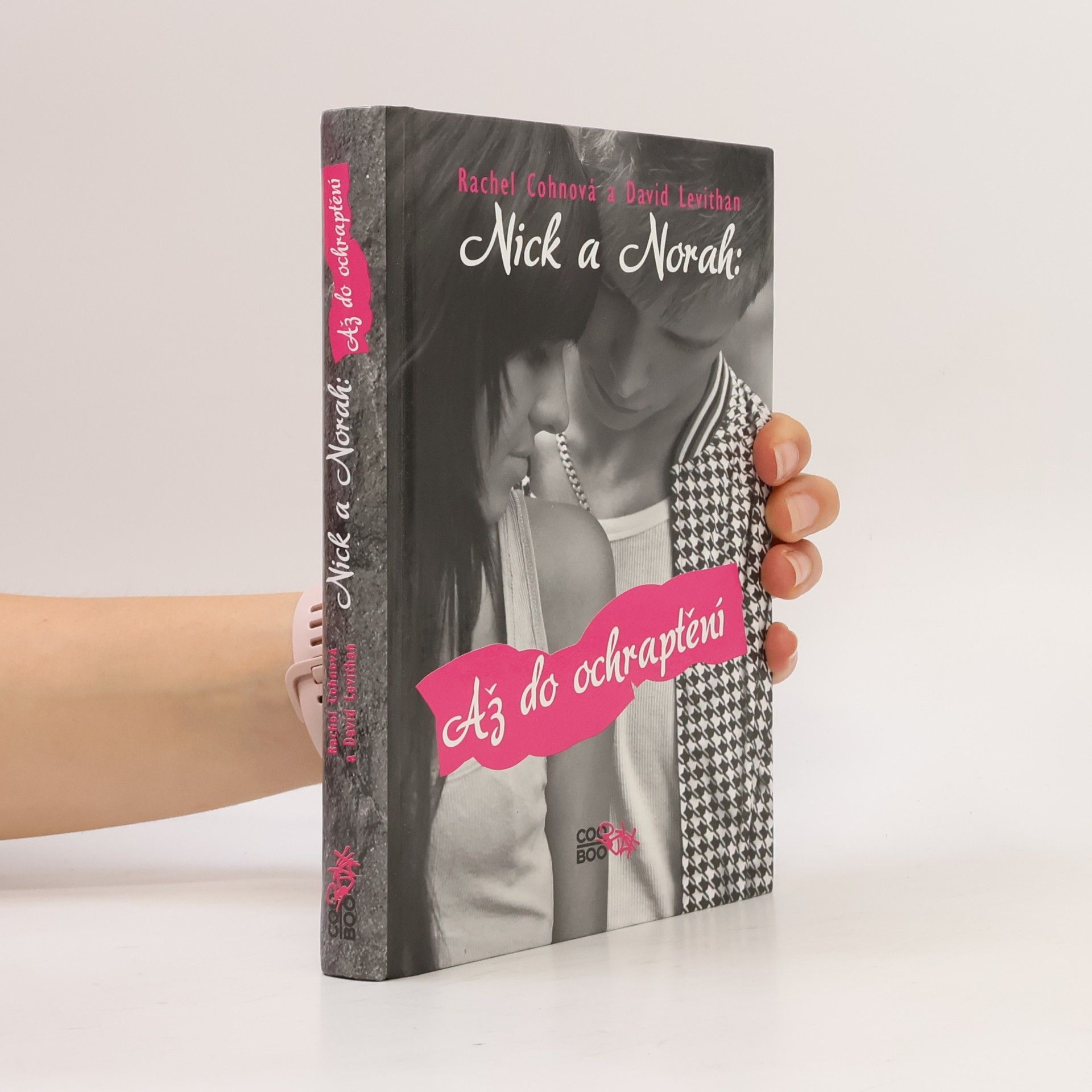 Rachel Cohn Nick a Norah: Až do ochraptění
