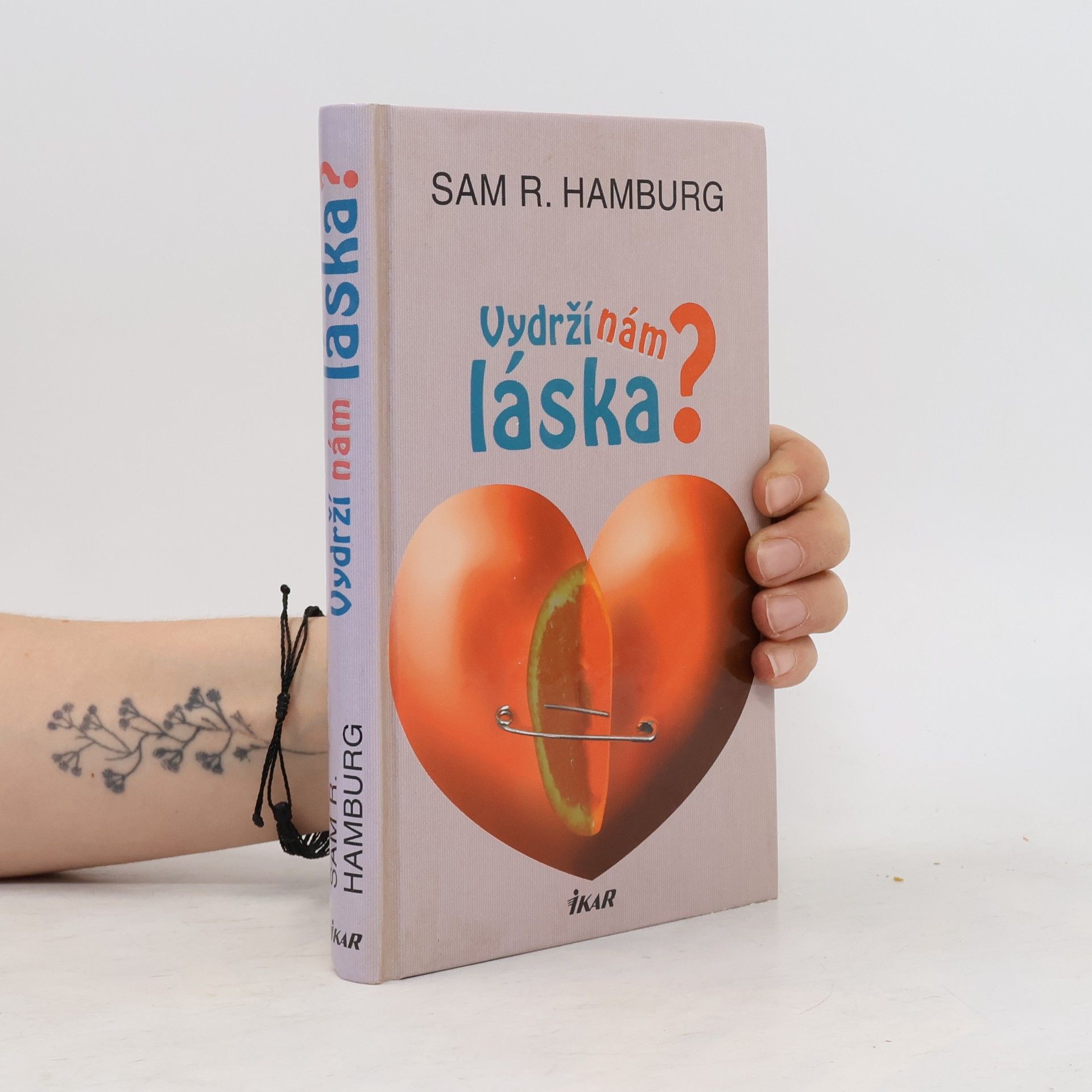 Samuel R. Hamburg Vydrží nám láska?