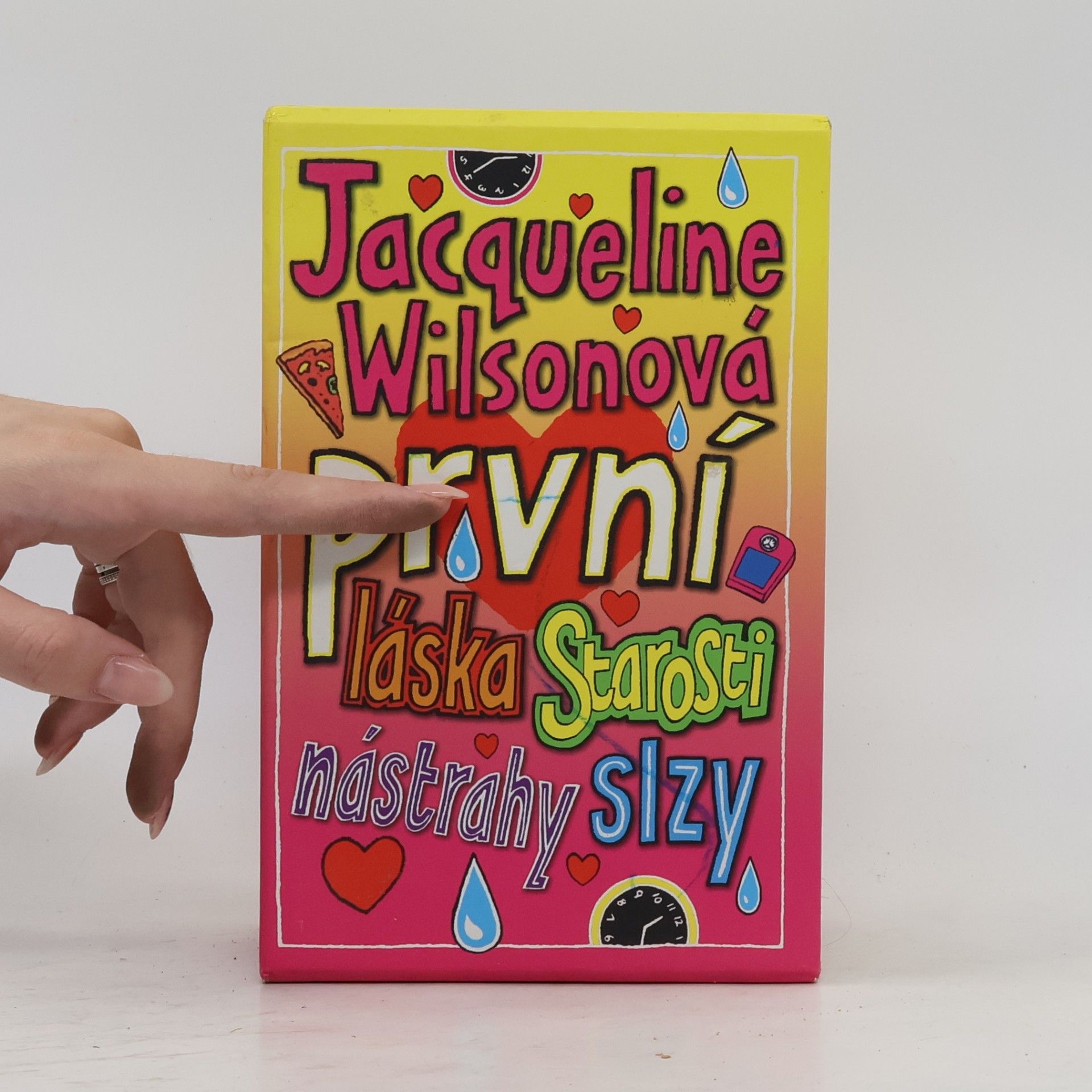 Jacqueline Wilson První láska, starosti, nástrahy, slzy