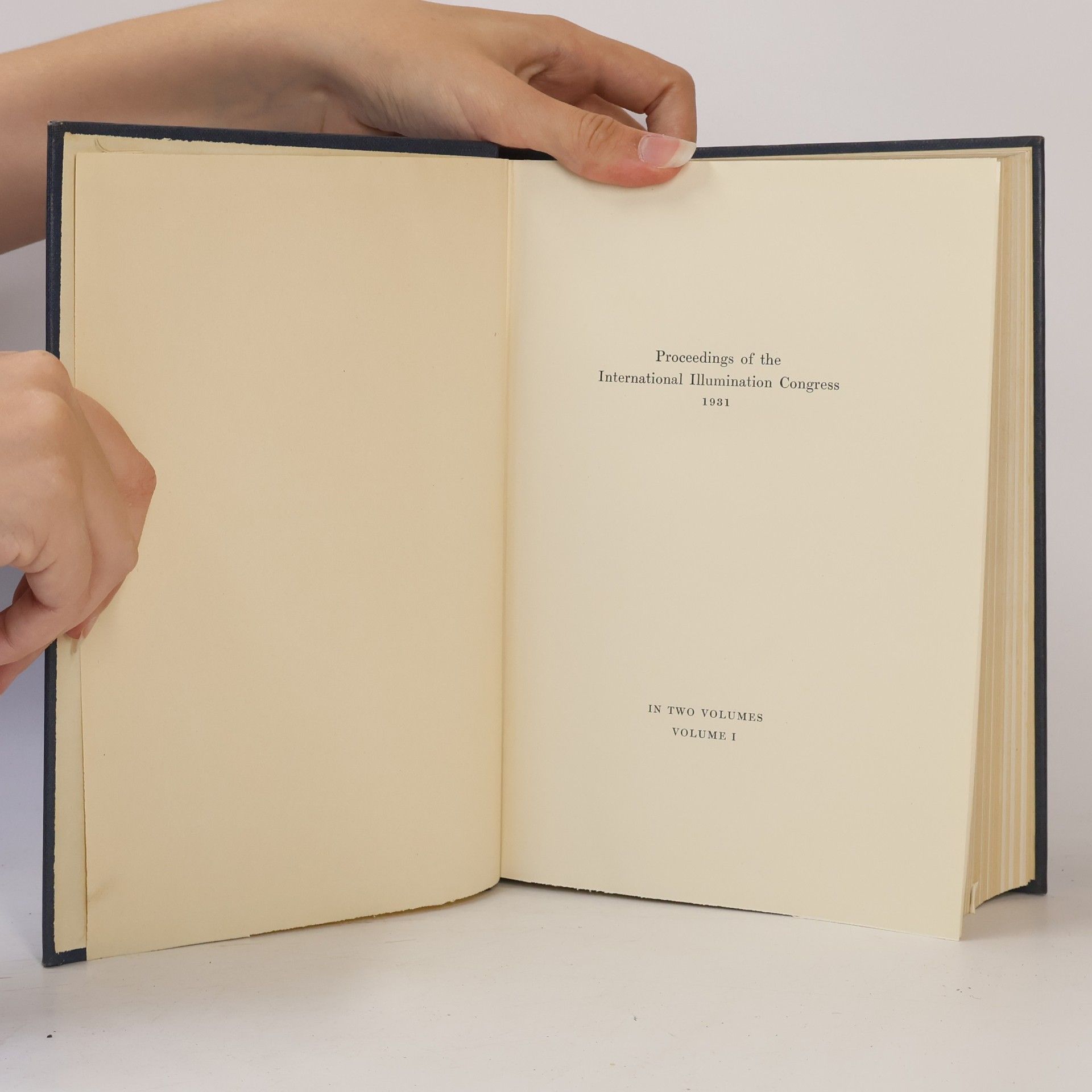 Autorenkollektiv Proceedings of the International Illumination Congress 1931. Vol. 1