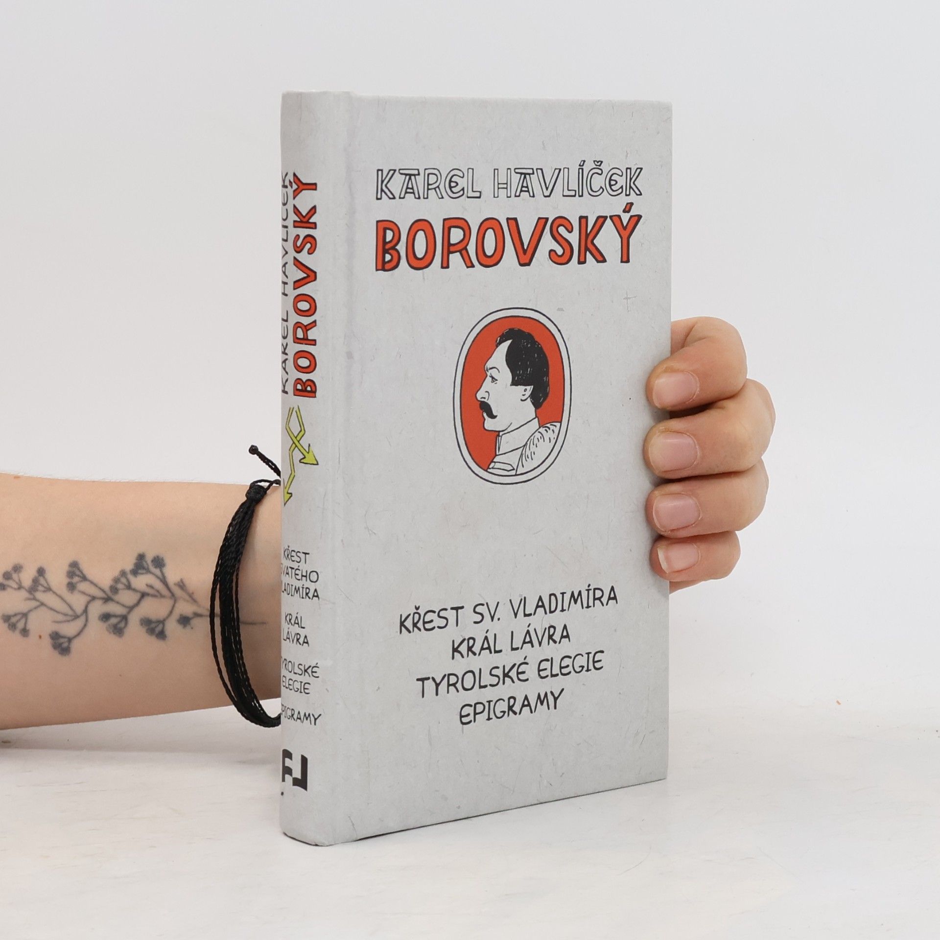 Karel Havlíček Borovský Křest svatého Vladimíra. Král Lávra. Tyrolské elegie. Epigramy