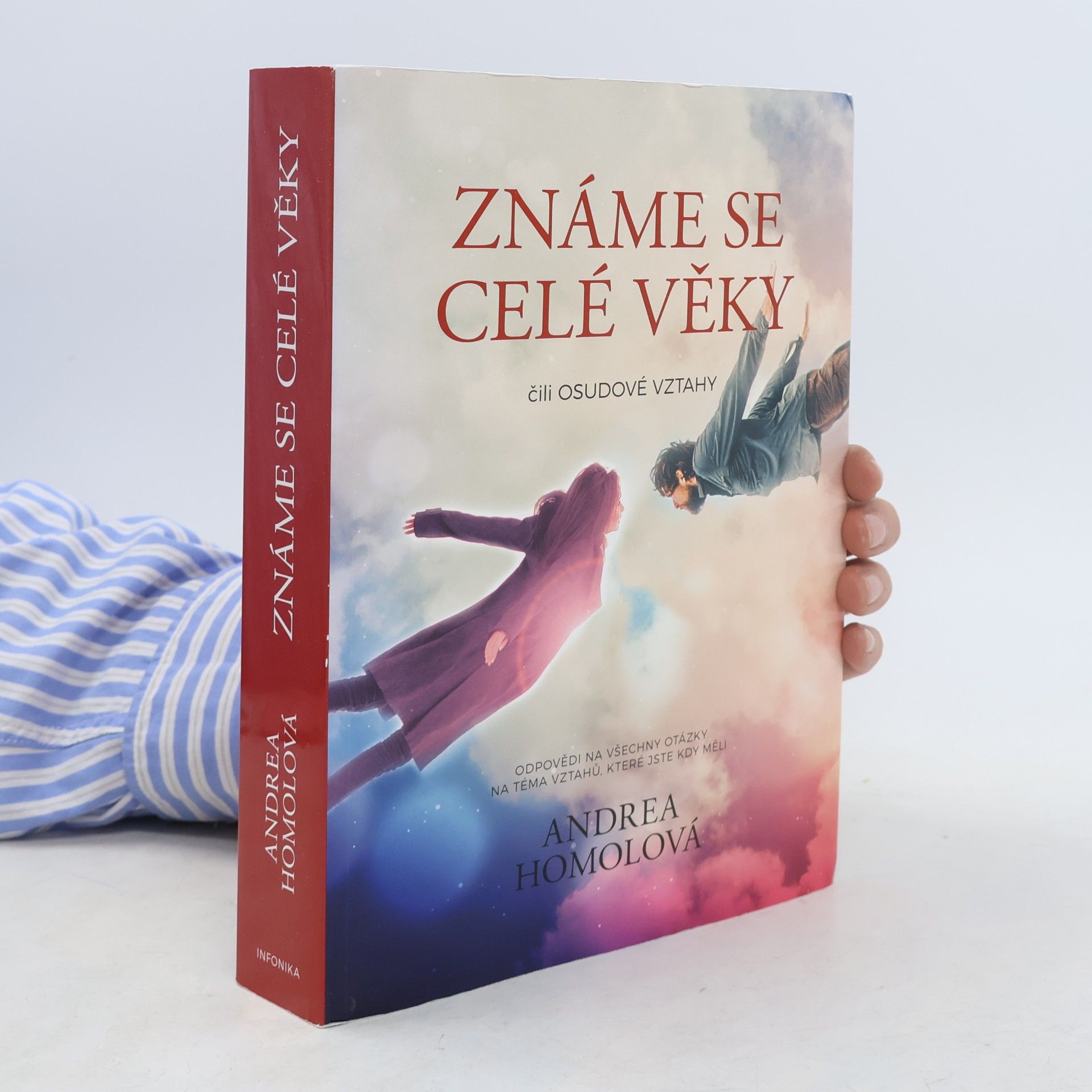 Andrea Homolová Známe se celé věky, čili, Osudové vztahy