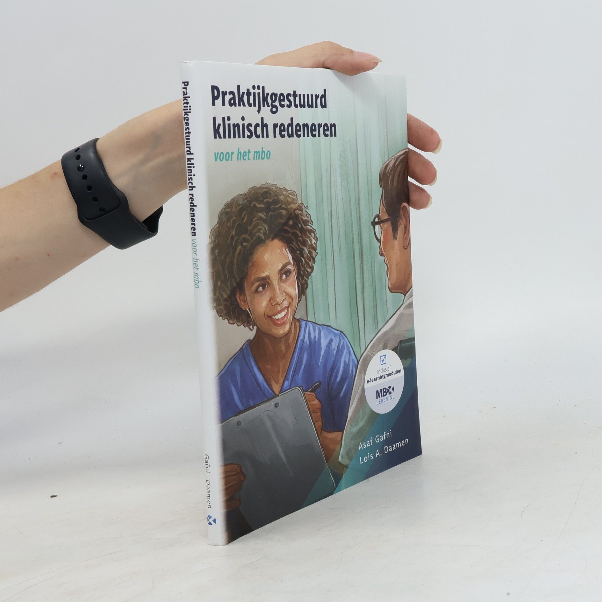Praktijkgestuurd klinisch redeneren: voor het mbo