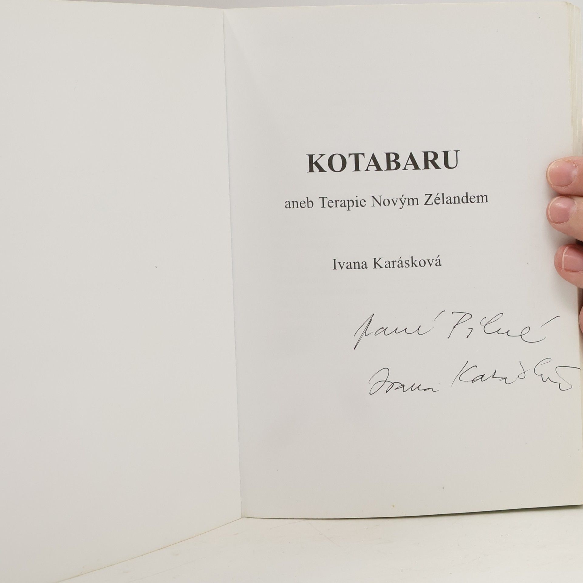 Ivana Karásková KOTABARU aneb terapie Novým Zélandem