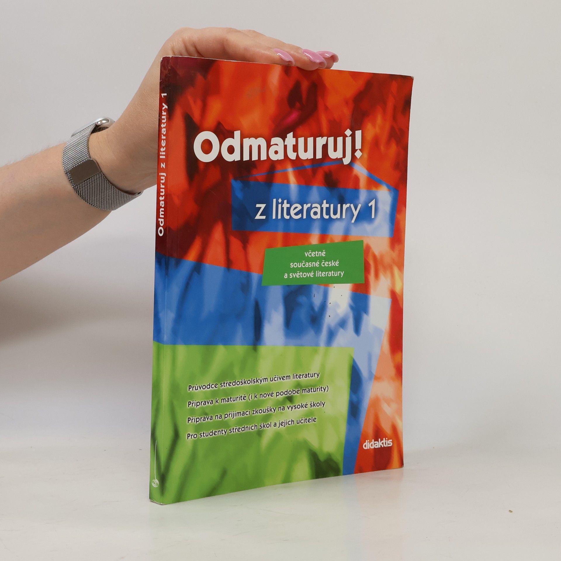 Kolektív autorov Odmaturuj! z literatury 1 : včetně současné české a světové literatury