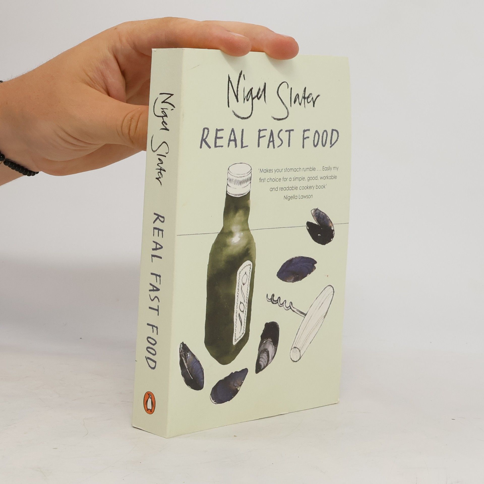Nigel Slater Real fast food : 350 recipes ready-to-eat in 30 minutes
