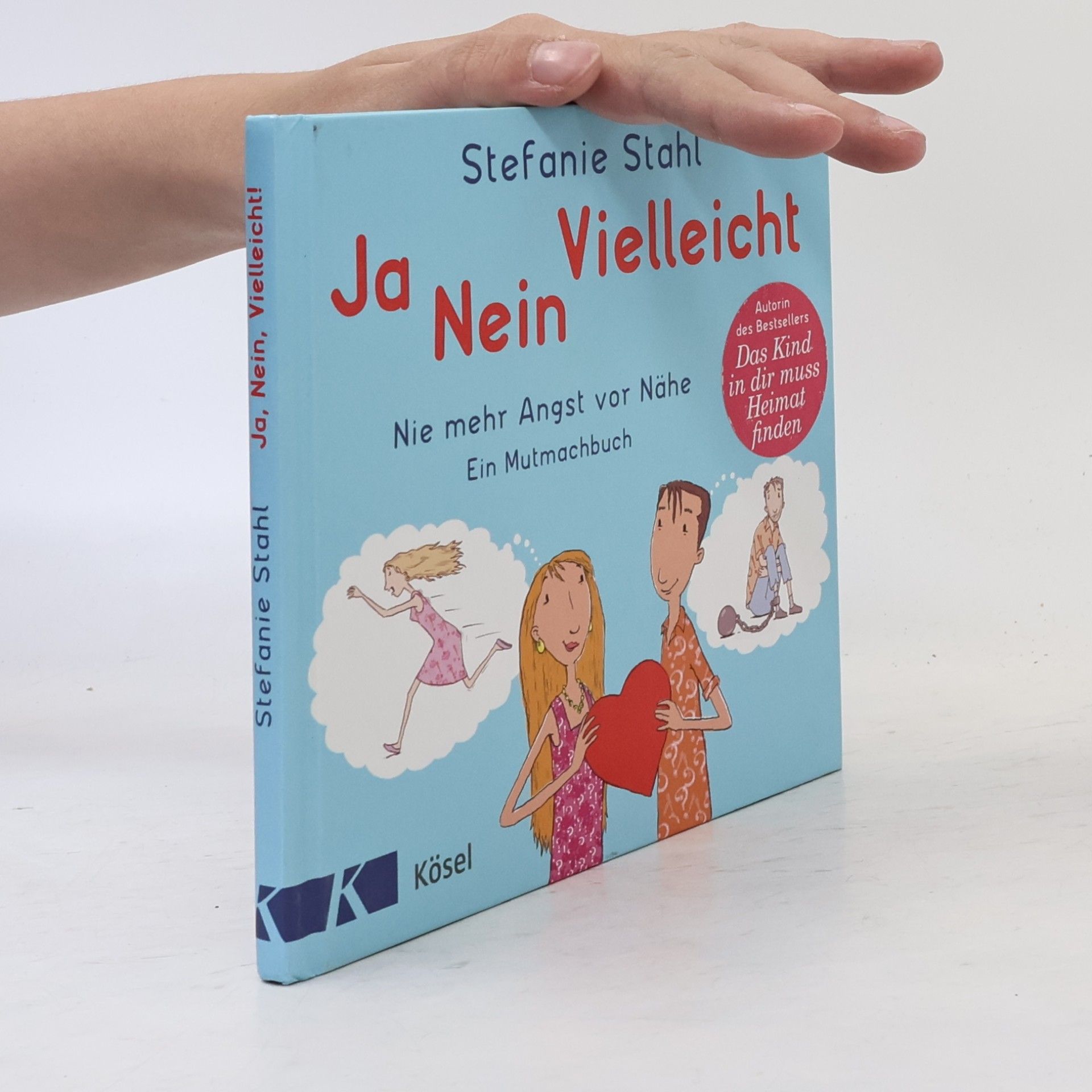 Stefanie Stahl Ja, nein, vielleicht!