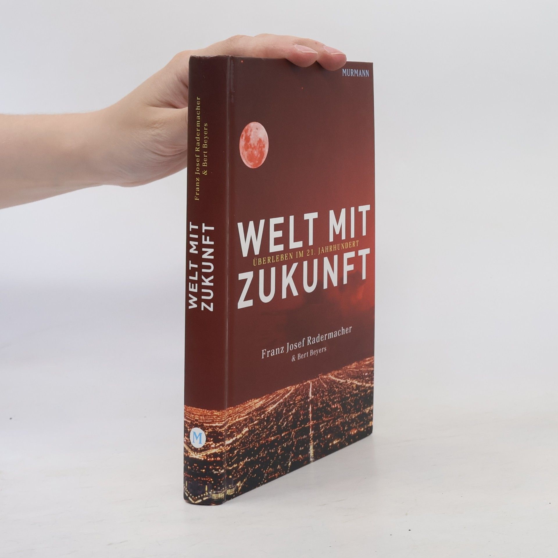 Franz Josef Radermacher Welt mit Zukunft