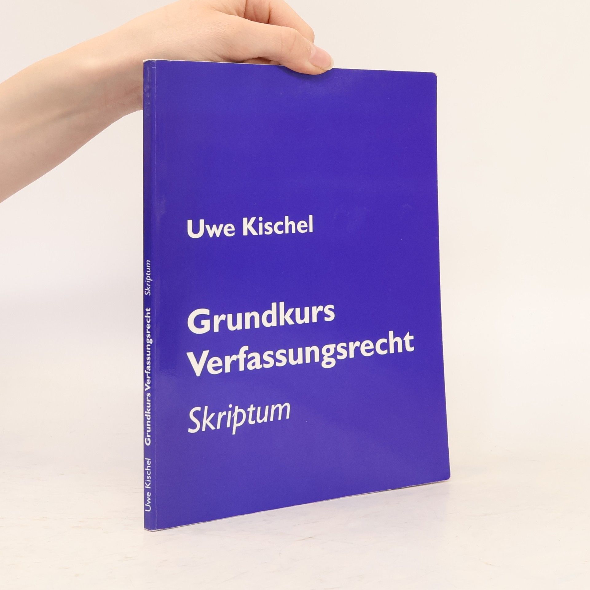 Uwe Kischel Grundkurs Verfassungsrecht