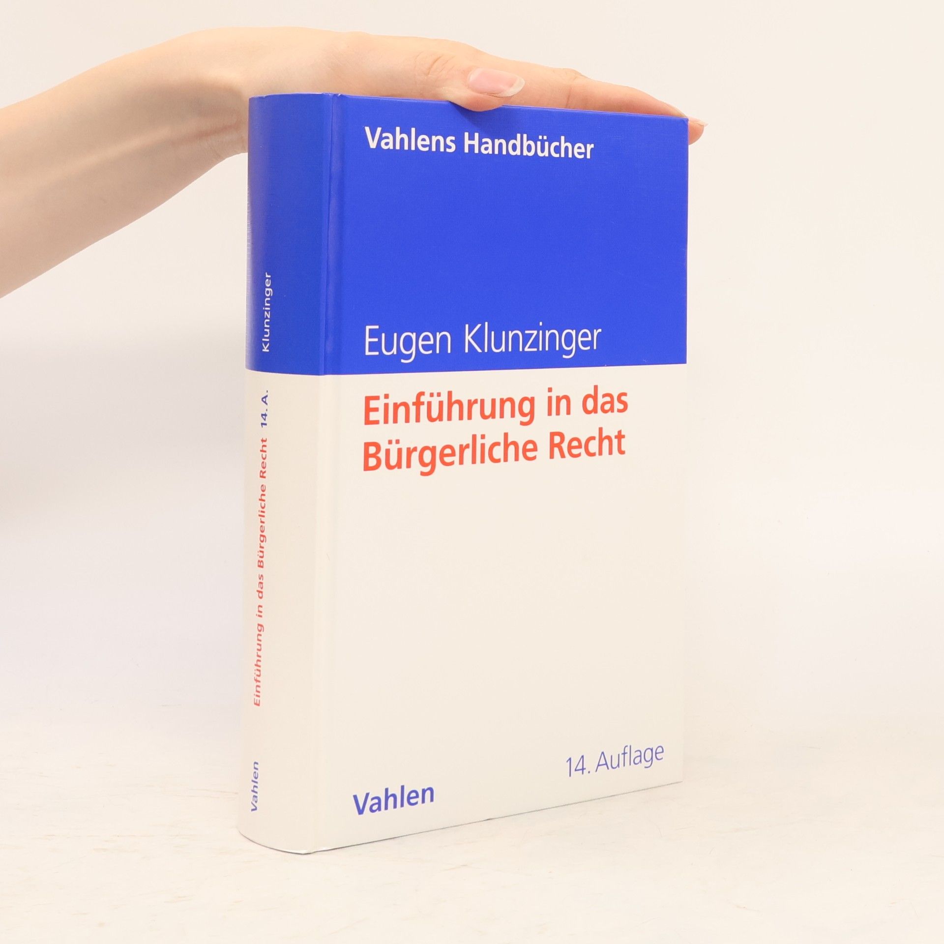 Eugen Klunzinger Einführung in das Bürgerliche Recht: 14. Auflage