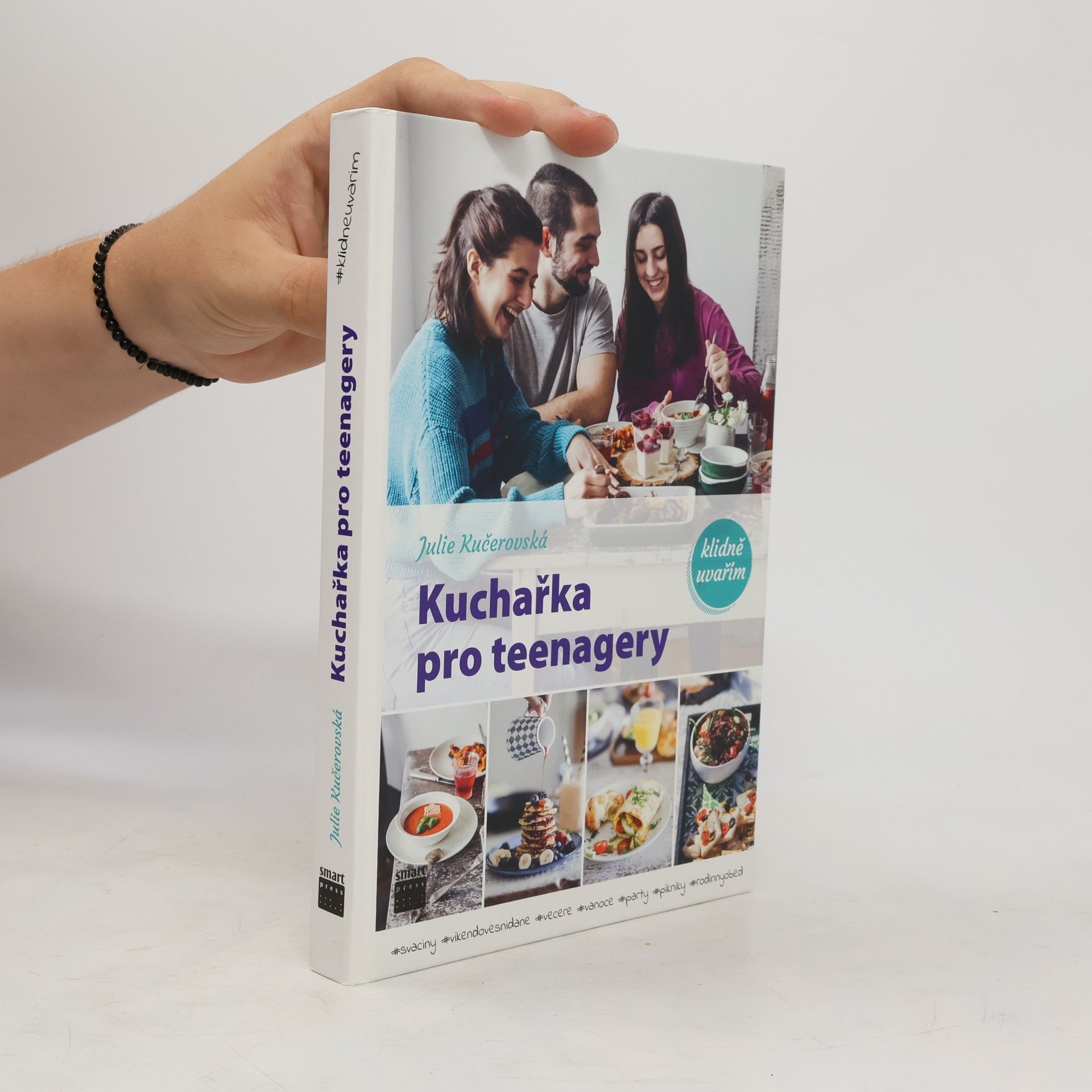 Julie Kučerovská Kuchařka pro teenagery. #klidneuvarim
