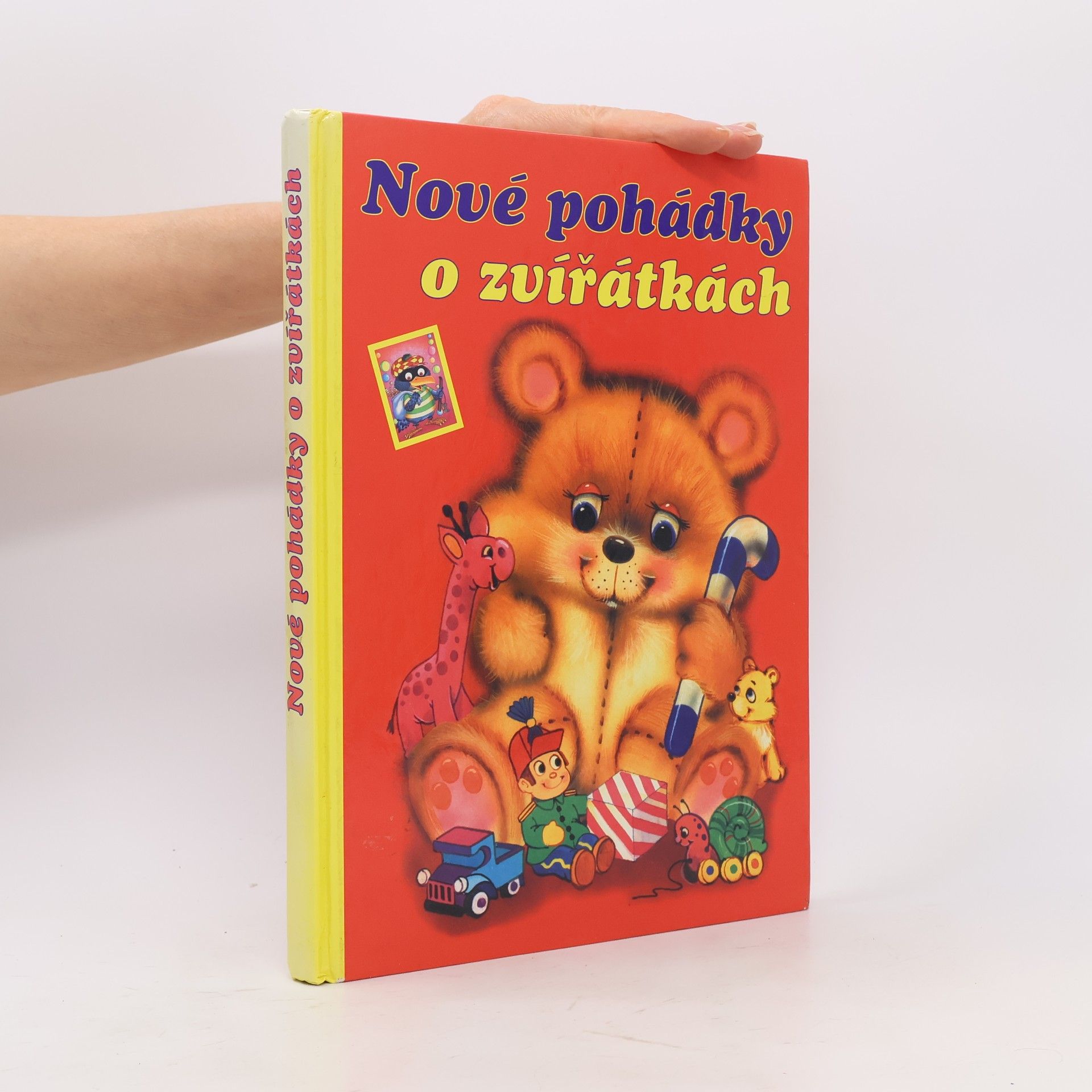 Kolektiv autorů Nové pohádky o zvířátkách : pro malé čtenáře