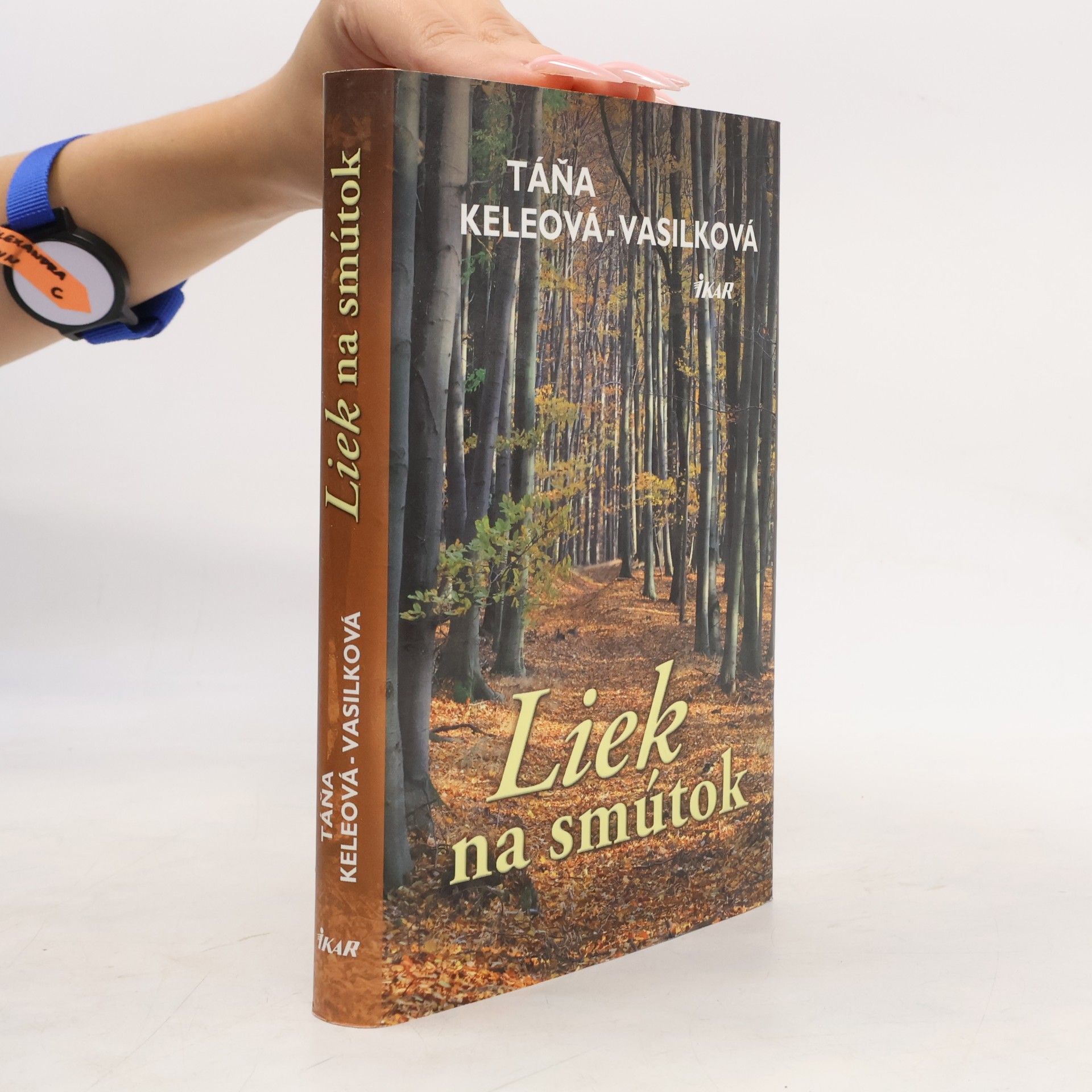 Táňa Keleová-Vasilková Liek na smútok