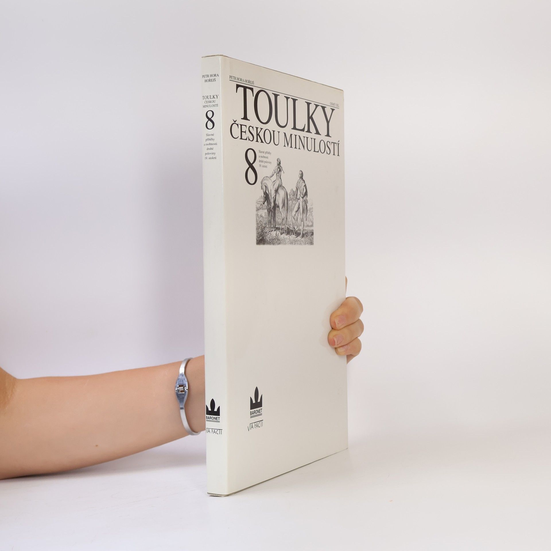 Petr Hořejš Toulky českou minulostí 8