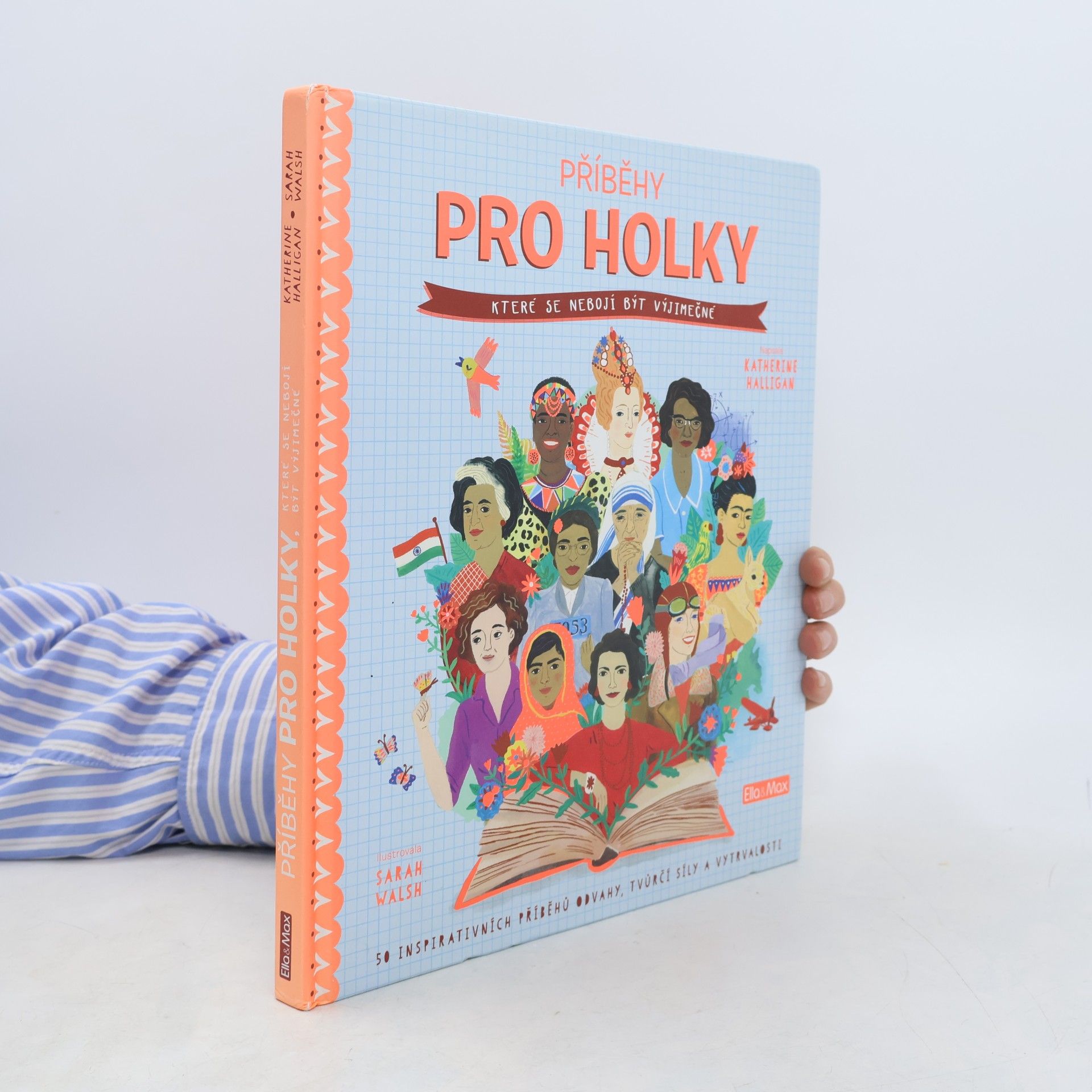 Katherine Halligan Příběhy pro holky, které se nebojí být výjimečné
