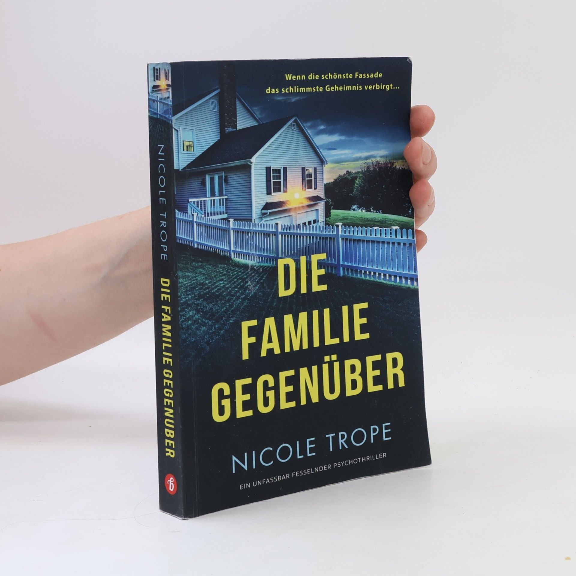 Nicole Trope Die Familie gegenüber